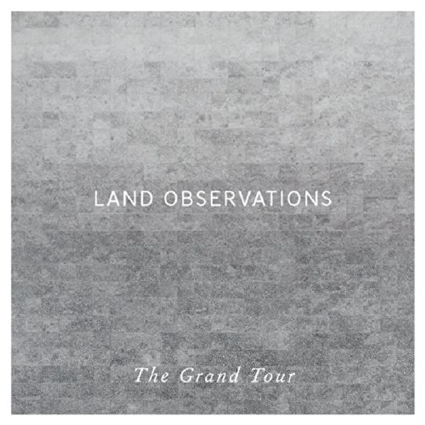 Land Observations GRAND TOUR Vinyl Record