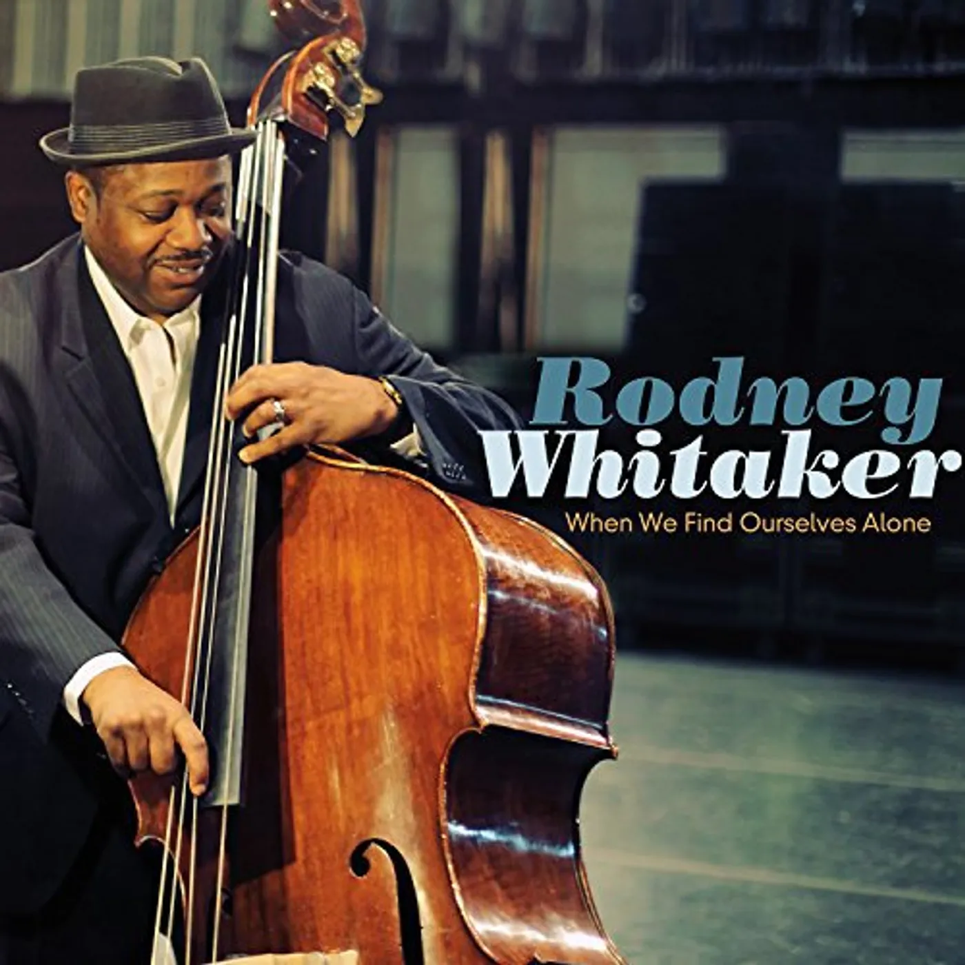 Rodney Whitaker WHEN WE FIND OURSELVES ALONE CD