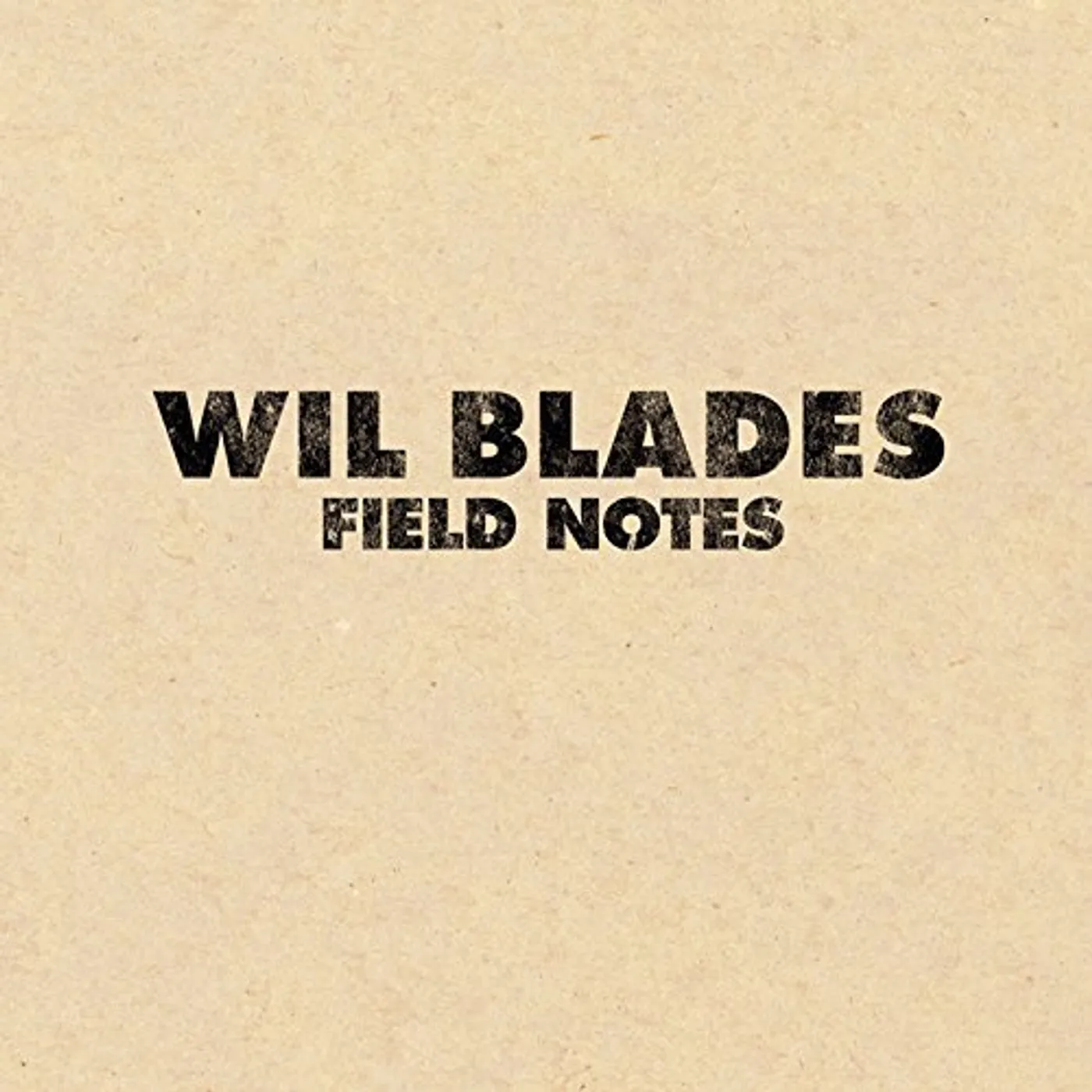 Wil Blades Field Notes Vinyl Record