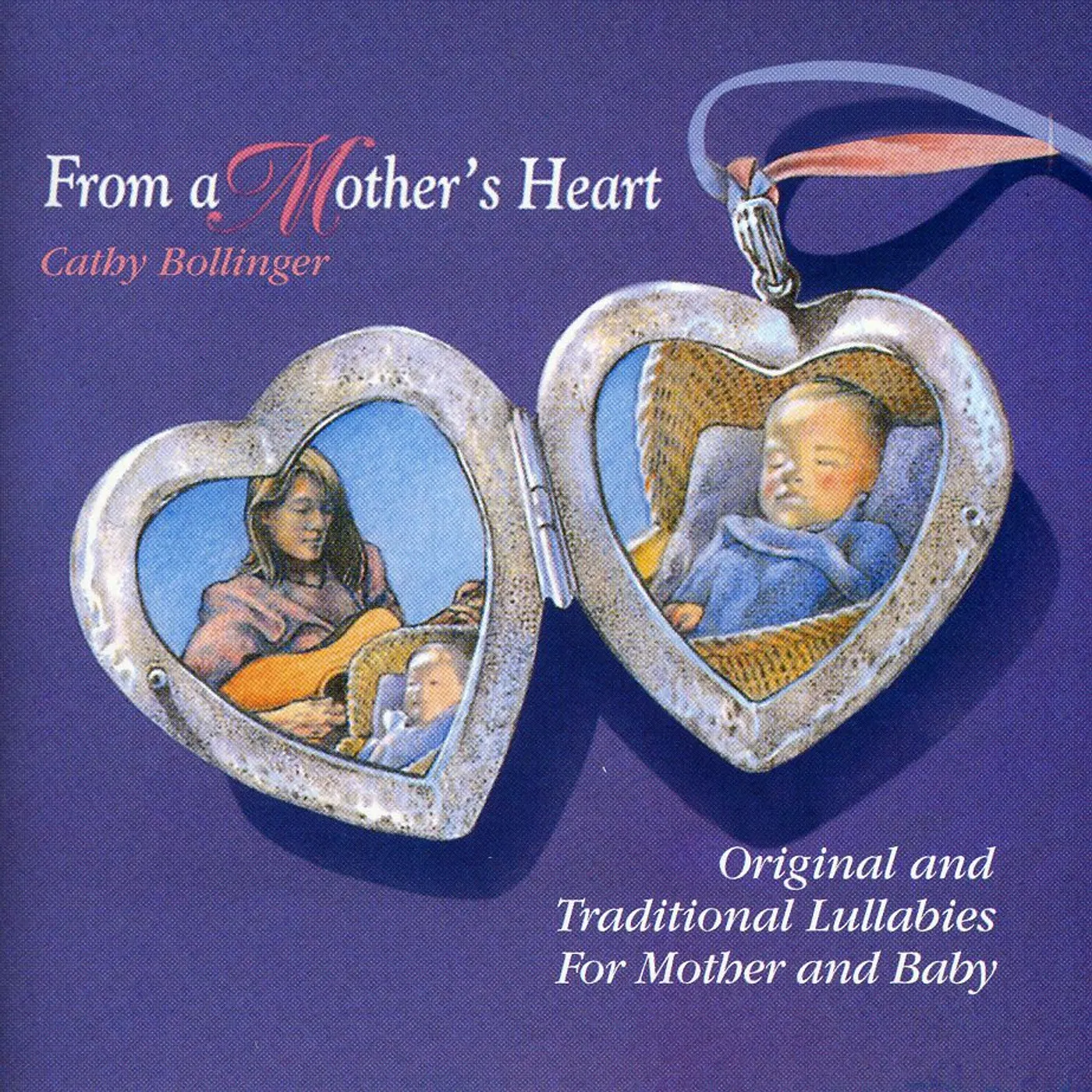 Cathy Bollinger FROM A MOTHERS HEART CD