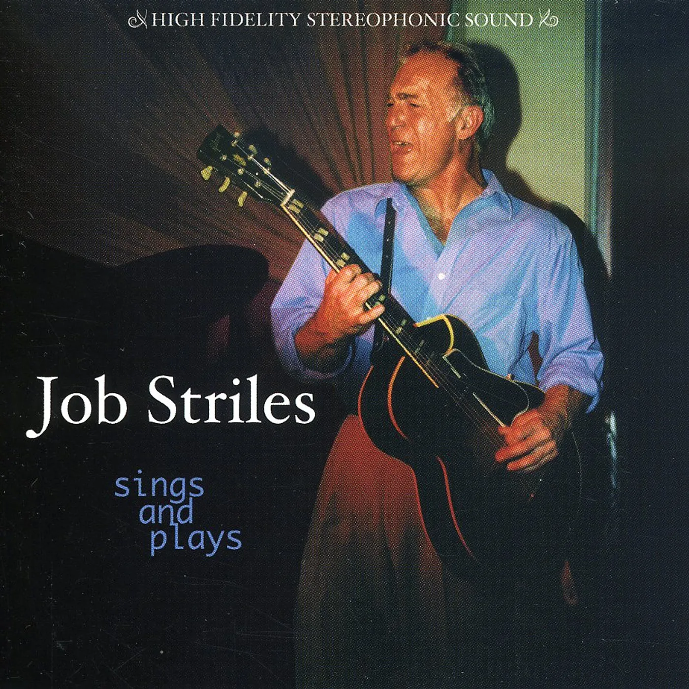 Job Striles SINGS & PLAYS CD