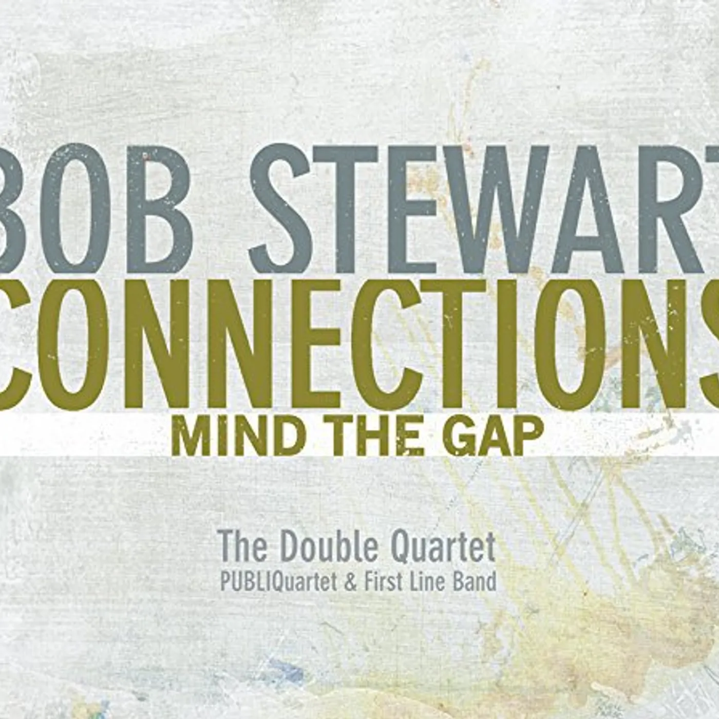 Bob Stewart CONNECTIONS-MIND THE GAP CD