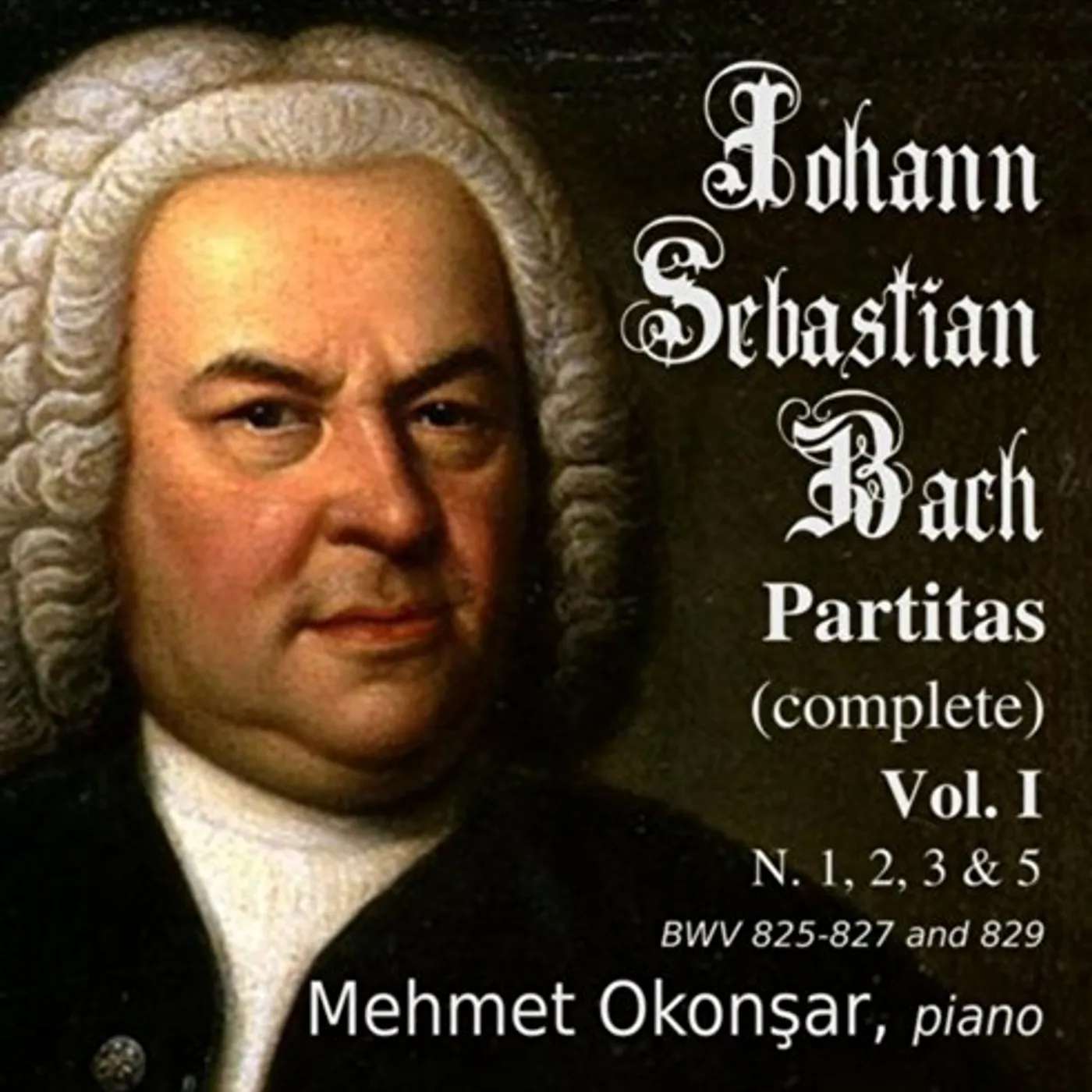 Mehmet Okonsar J.S. BACH COMPLETE PARTITAS CD
