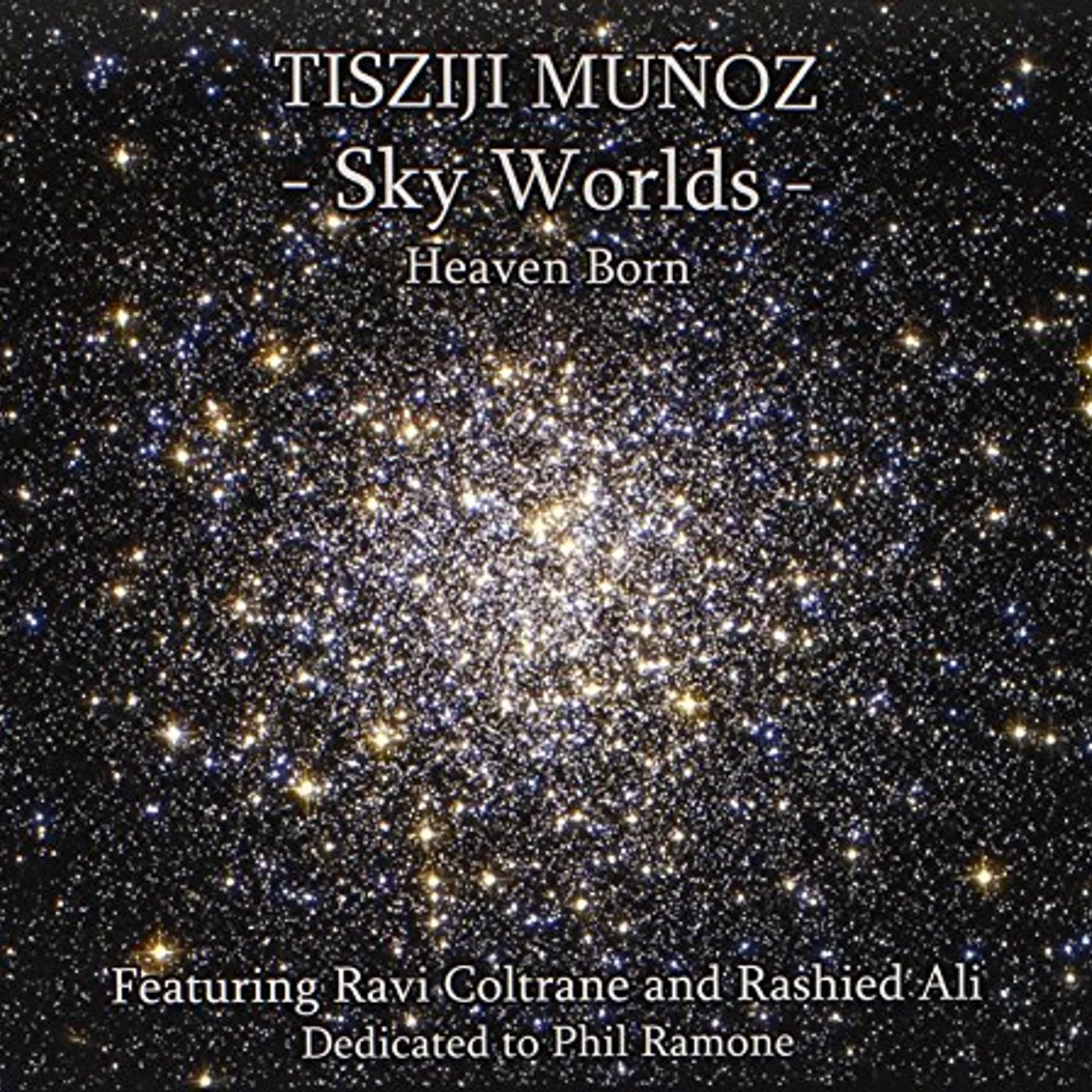 Tisziji Munoz SKY WORLDS CD