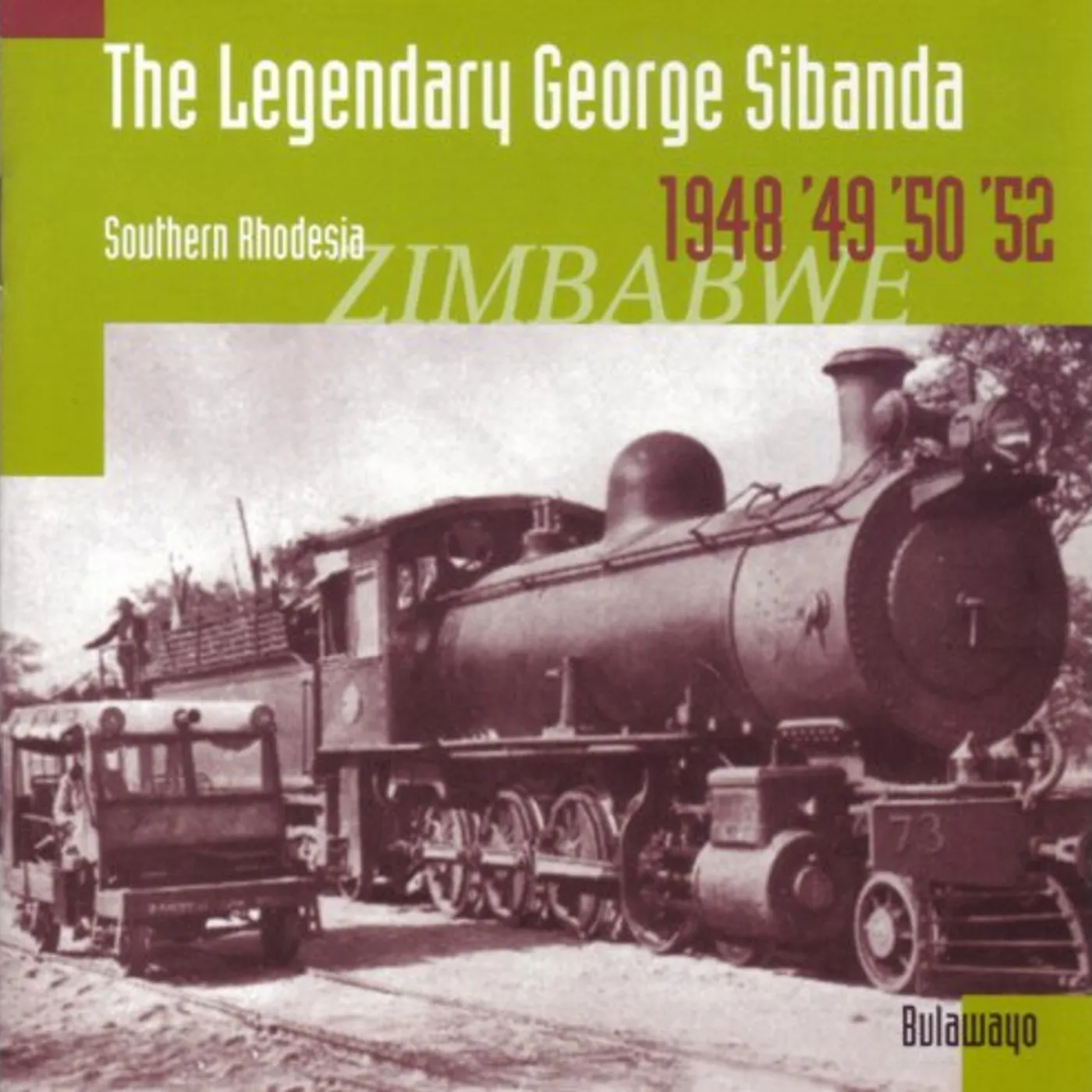 LEGENDARY GEORGE SIBANDA: SOUTHERN RHODESIA 1 CD