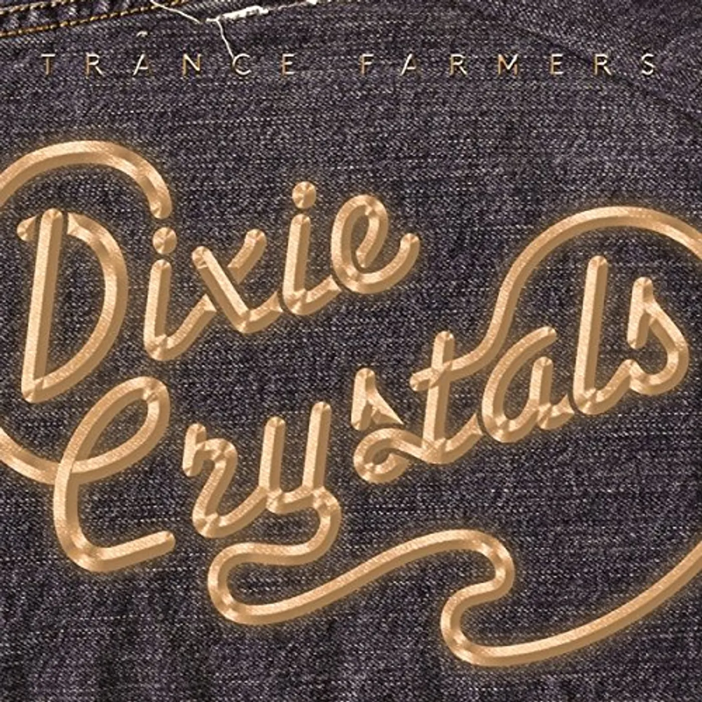 Trance Farmers DIXIE CRYSTALS CD
