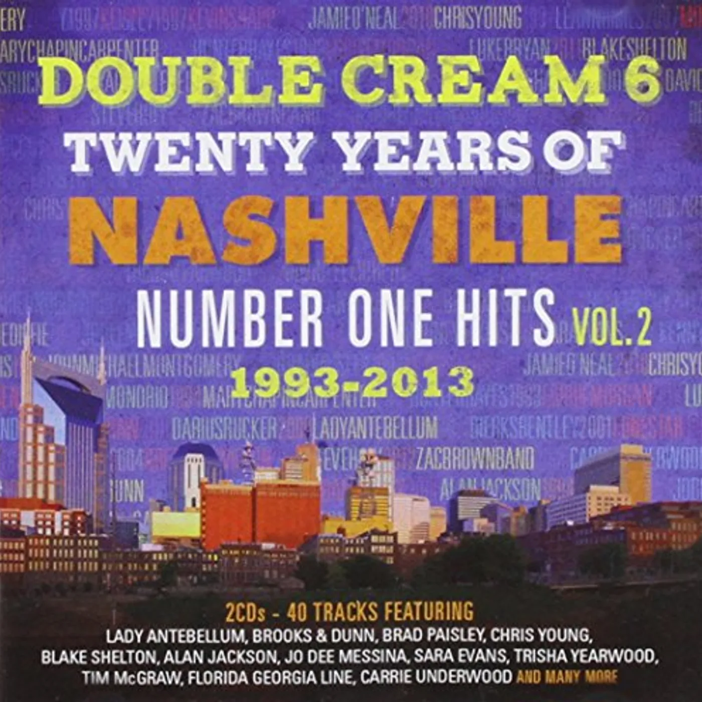 Various Artists  DOUBLE CREAM 6: 20 YEARS OF NASHVILLE NO.1 HITS 2 CD