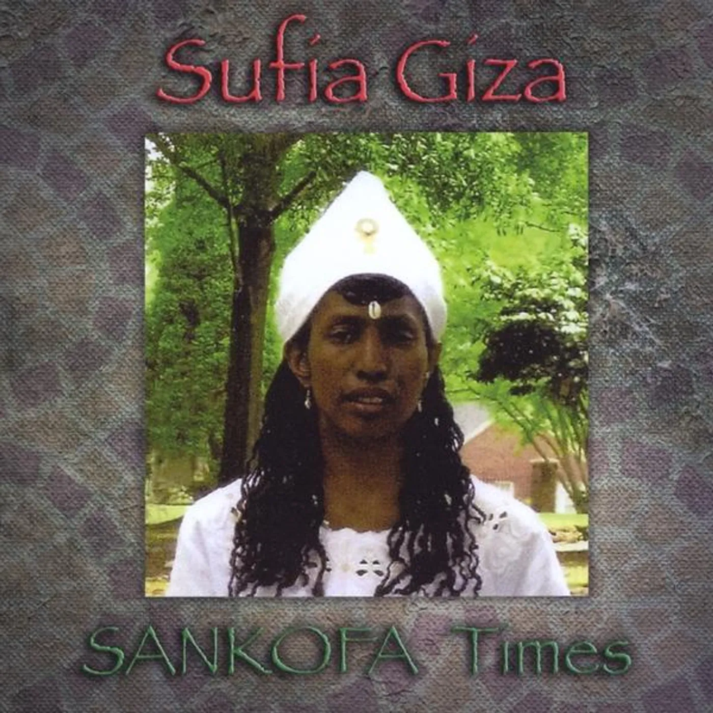 Sufia Giza SANKOFA TIMES CD