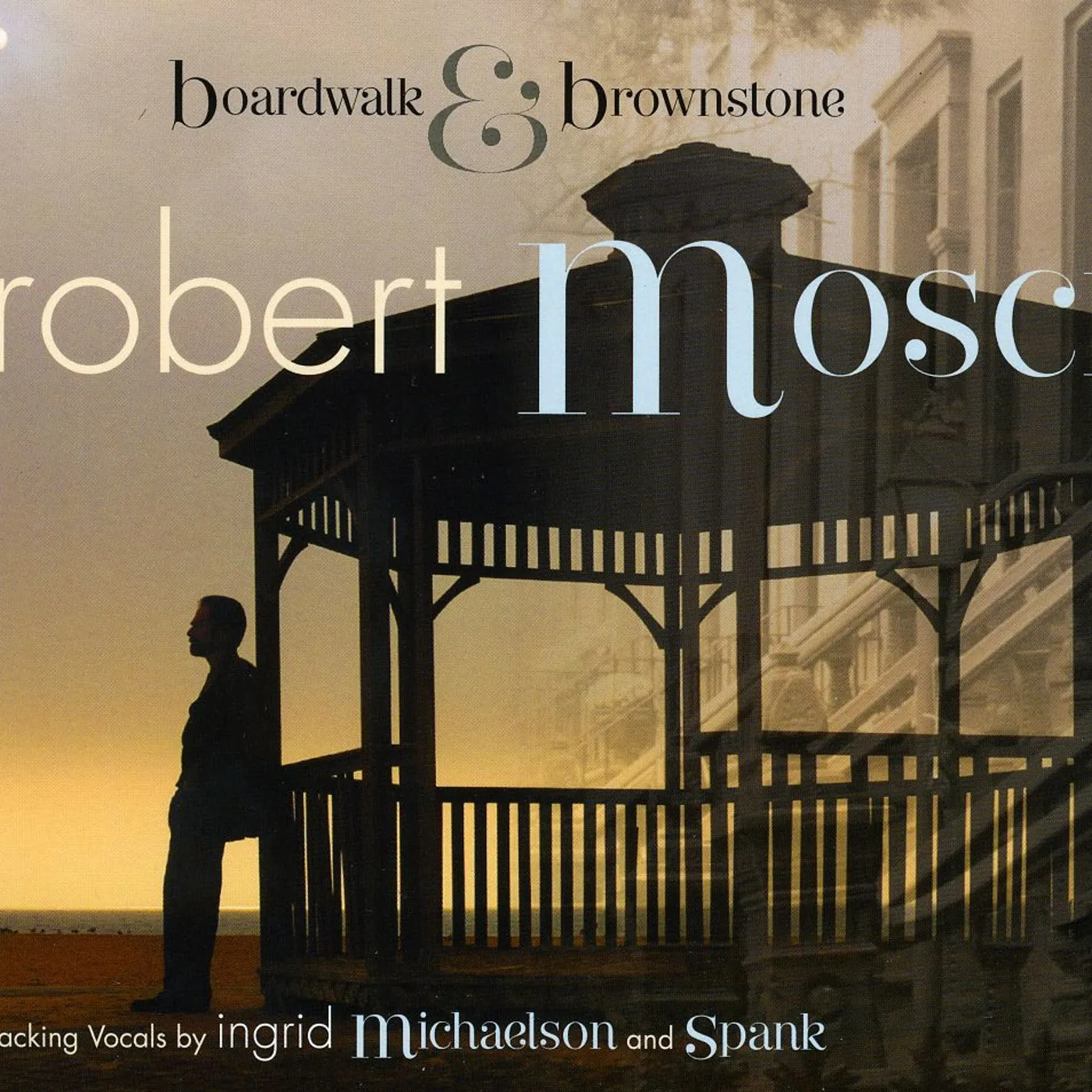 Robert Mosci BOARDWALK & BROWNSTONE CD