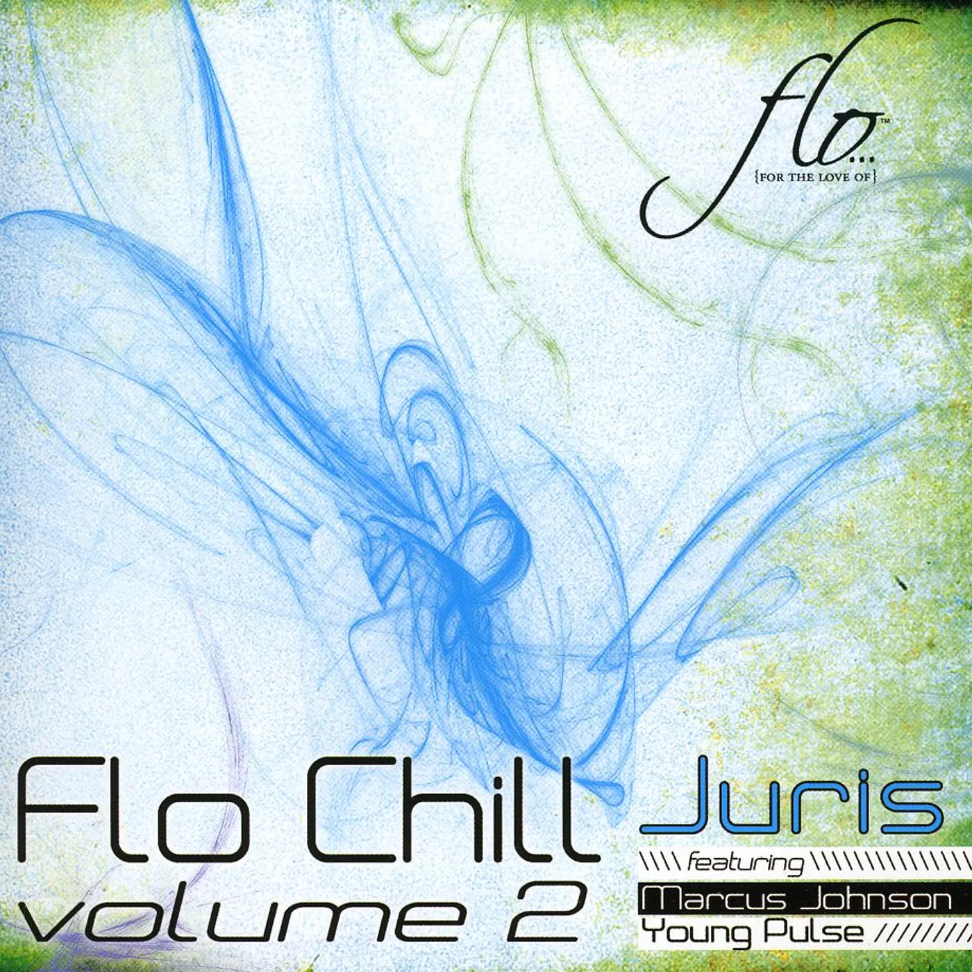 Marcus Johnson FLO: CHILL 2 CD
