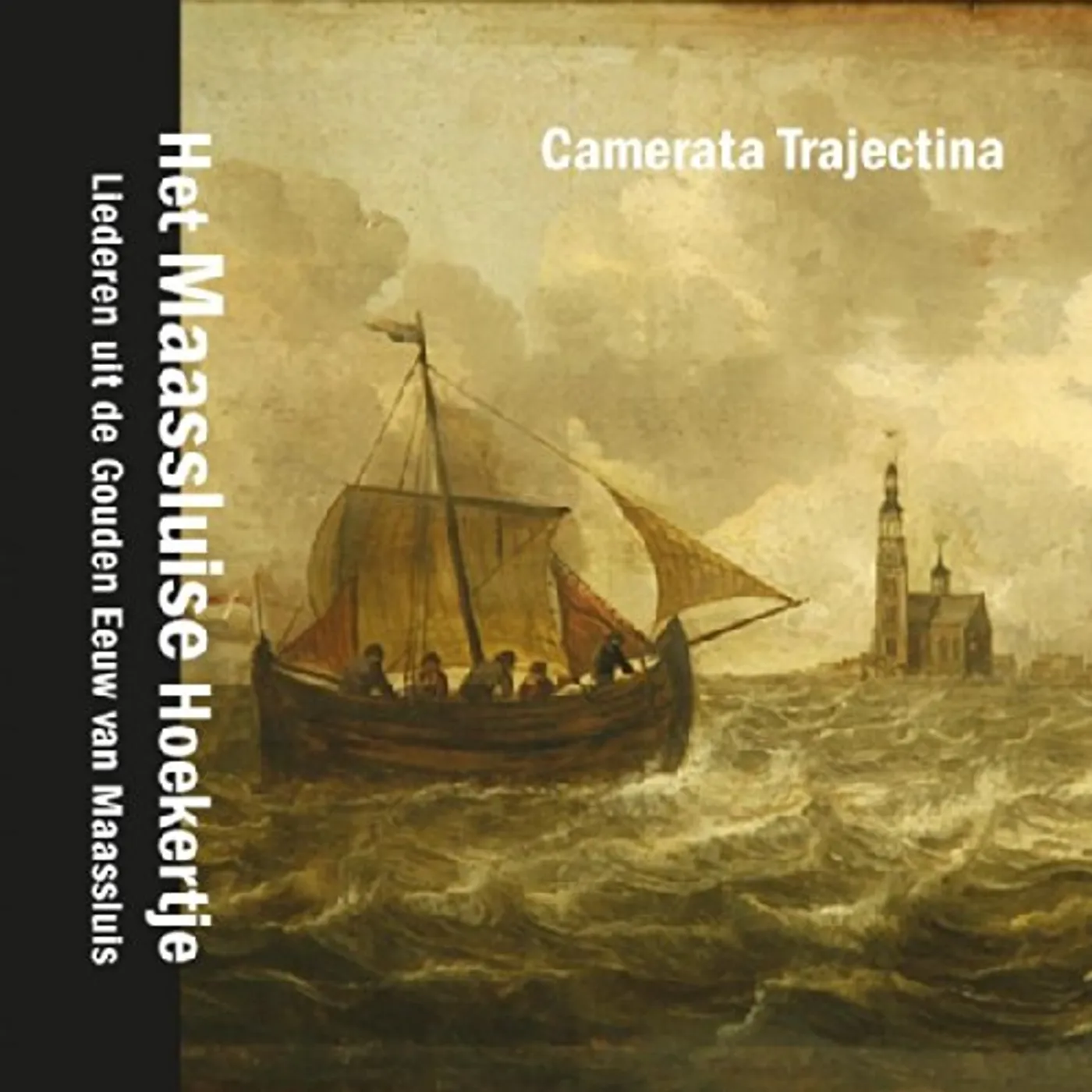 Camerata Trajectina MAASSLUISE SONGBOOK CD