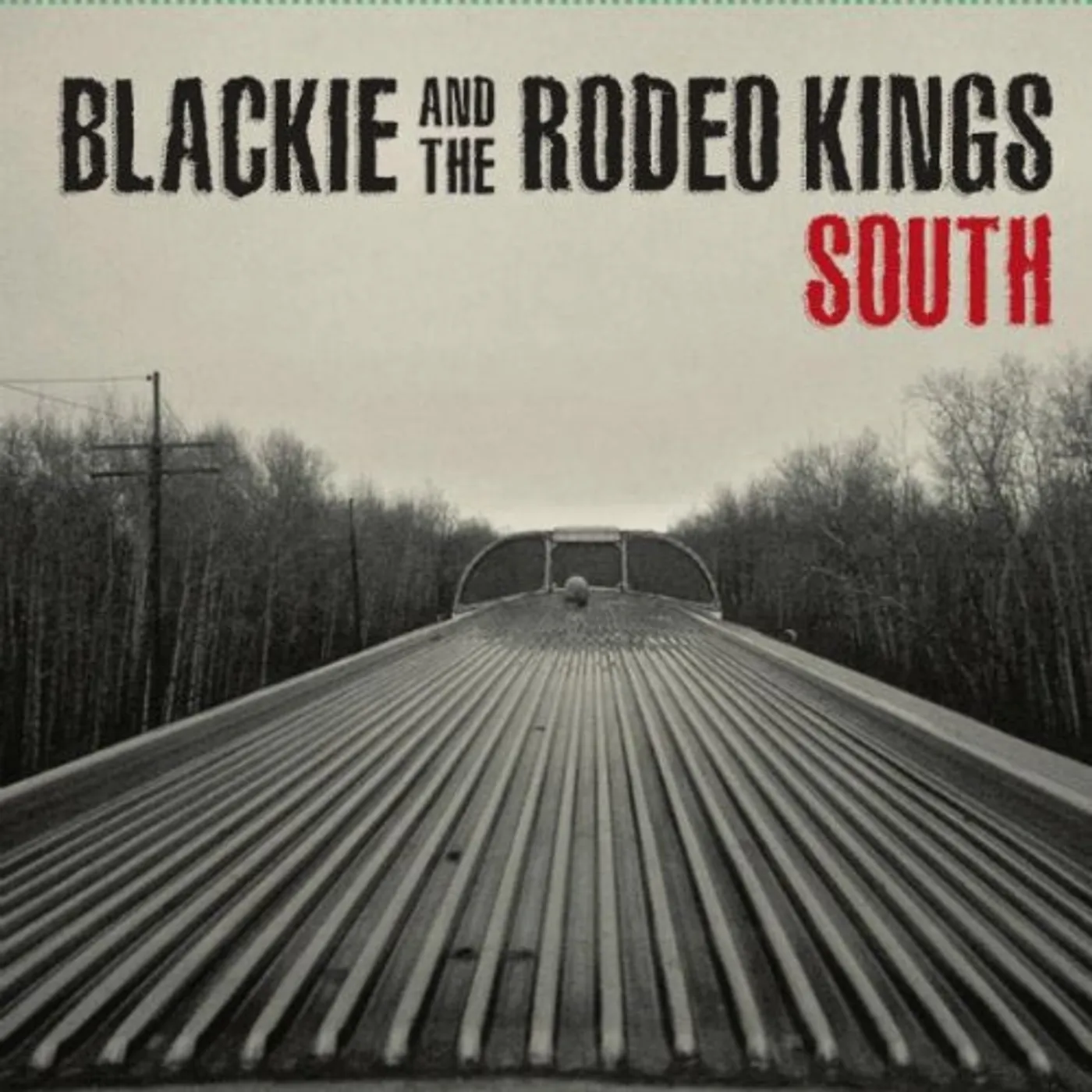 Blackie & The Rodeo Kings South Vinyl Record