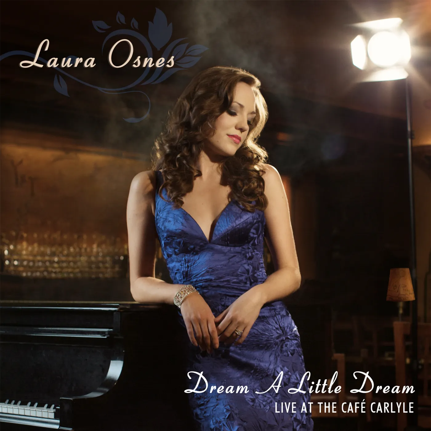 Laura Osnes DREAM A LITTLE DREAM: LIVE AT CAFE CARLYLE CD