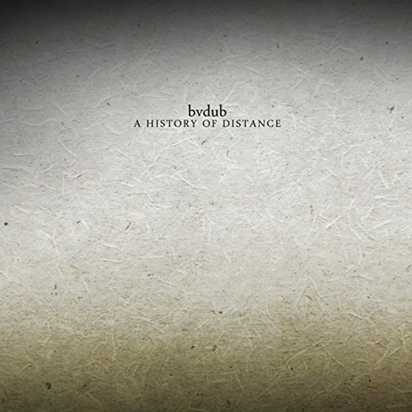 Bvdub HISTORY OF DISTANCE CD