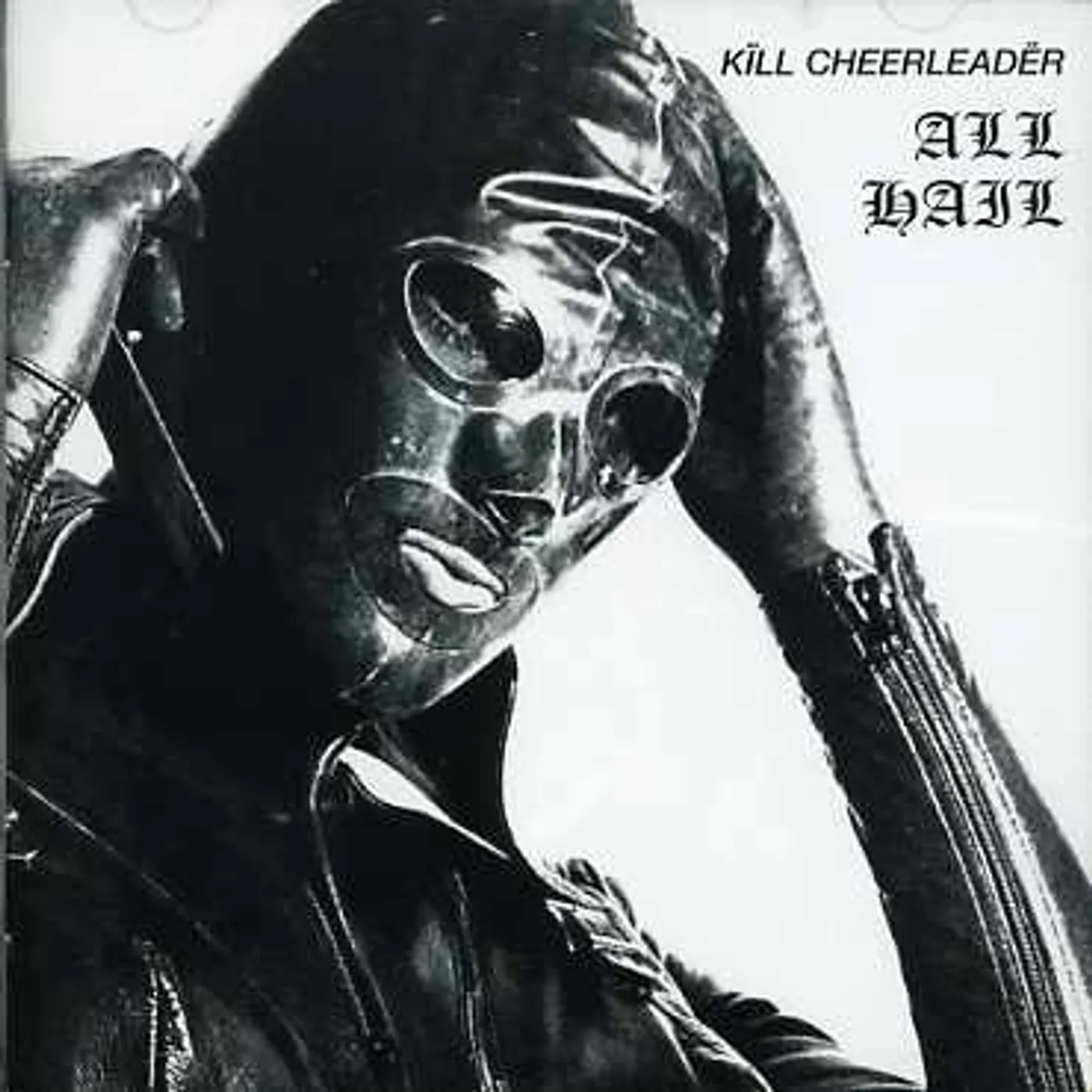 Kill Cheerleader ALL HAIL CD