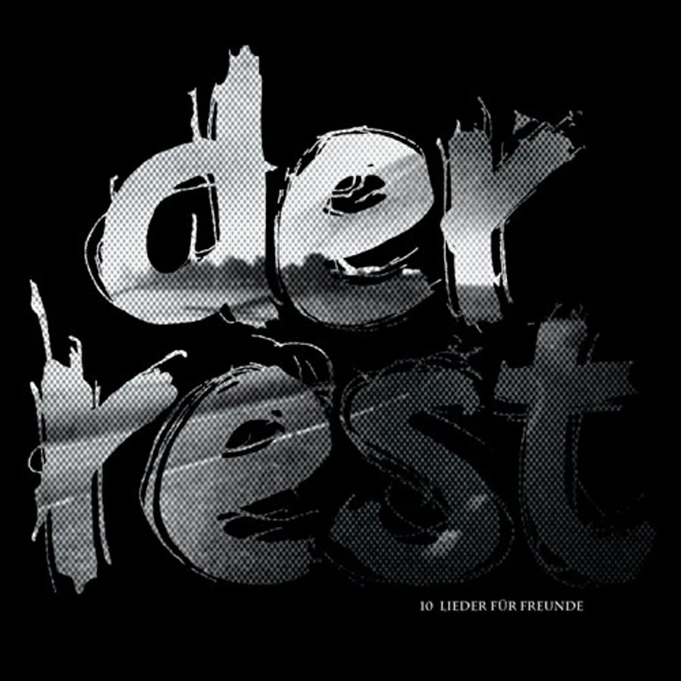 Der Rest 10 LIEDER FUER FREUNDE CD