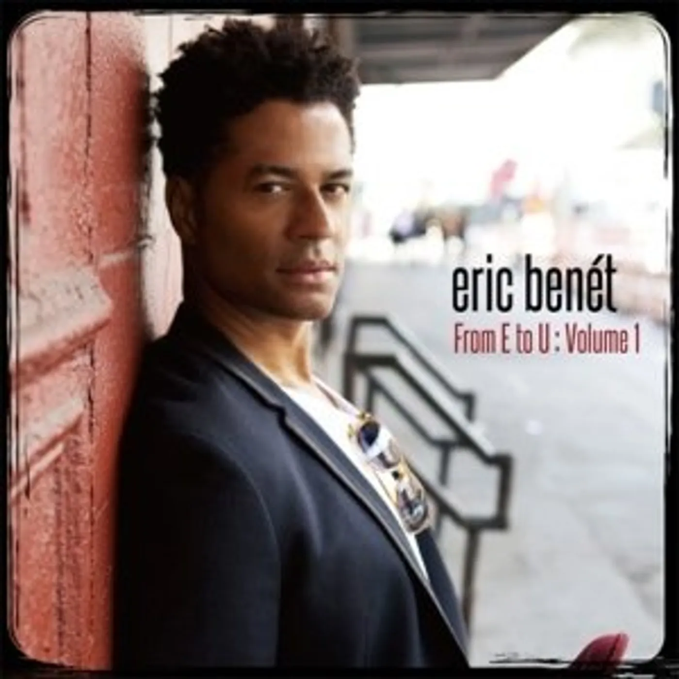 Eric Benét FROM E TO U VOLUME 1 CD