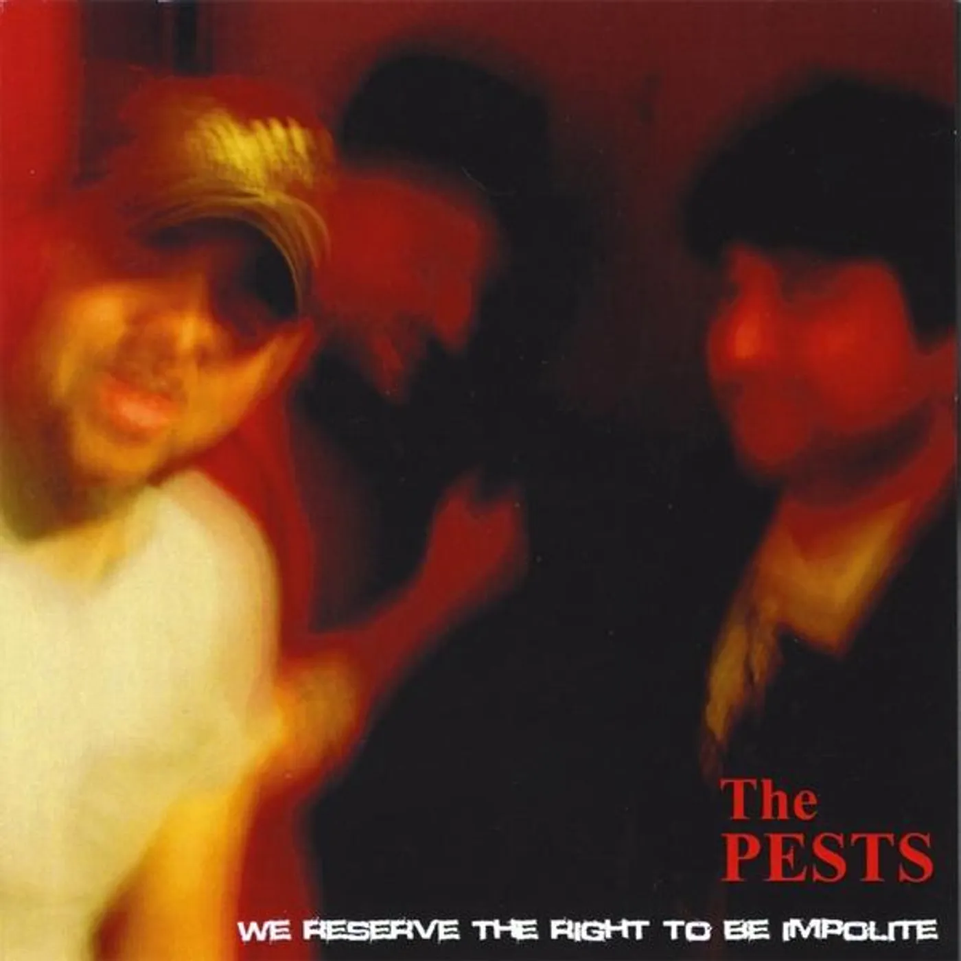 Pests WE RESERVE THE RIGHT TO BE IMPOLITE CD