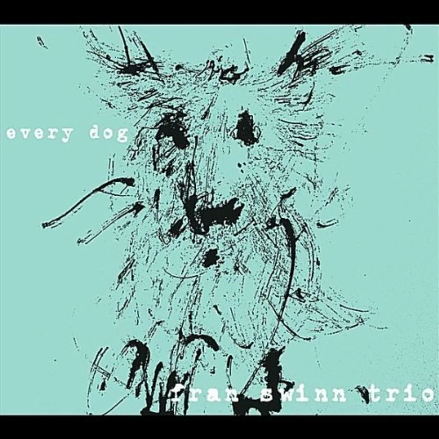 Fran Swinn Trio EVERY DOG CD