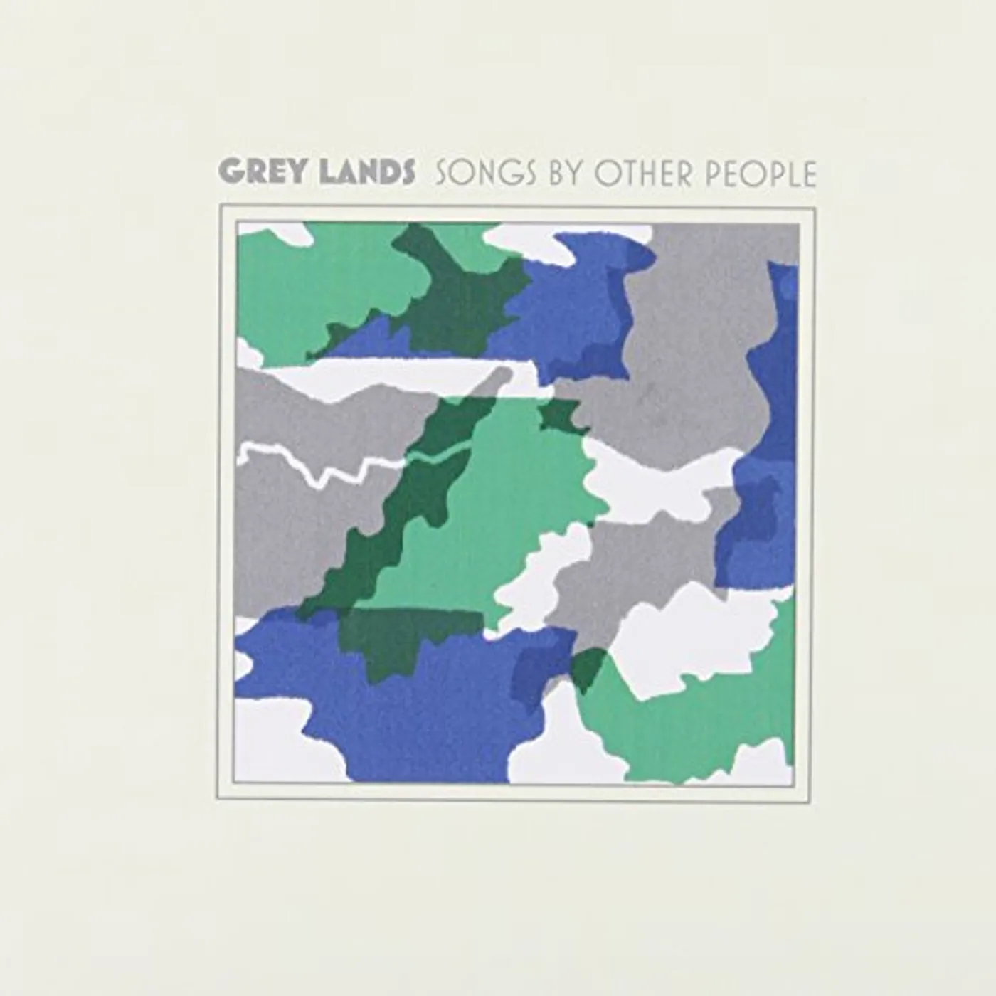 Grey Lands SONGS BY OTHER PEOPLE CD