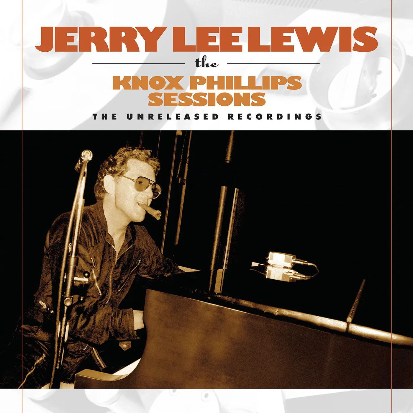 Jerry Lewis KNOX PHILLIPS SESSIONS: THE UNRELEASED RECORDINGS Vinyl Record