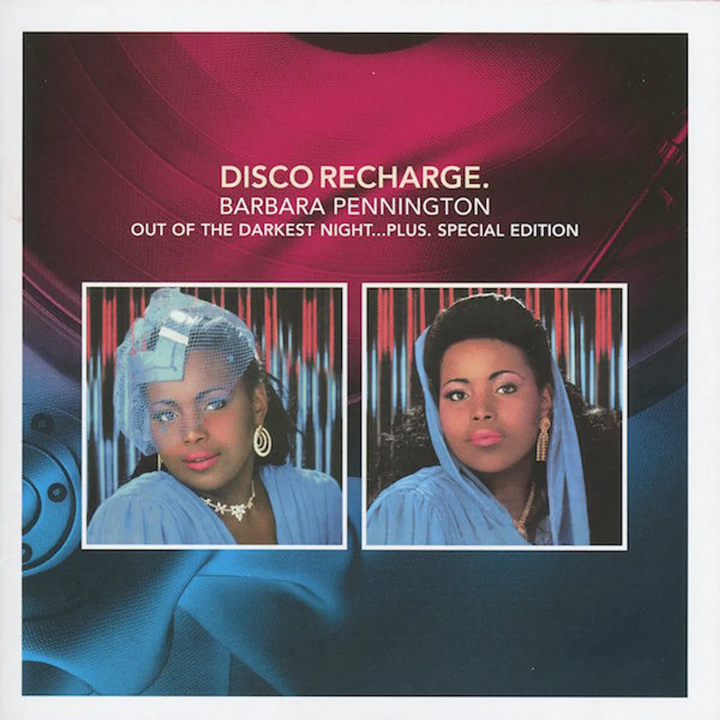 Barbara Pennington DISCO RECHARGE: OUT OF THE DARKEST NIGHT PLUS CD