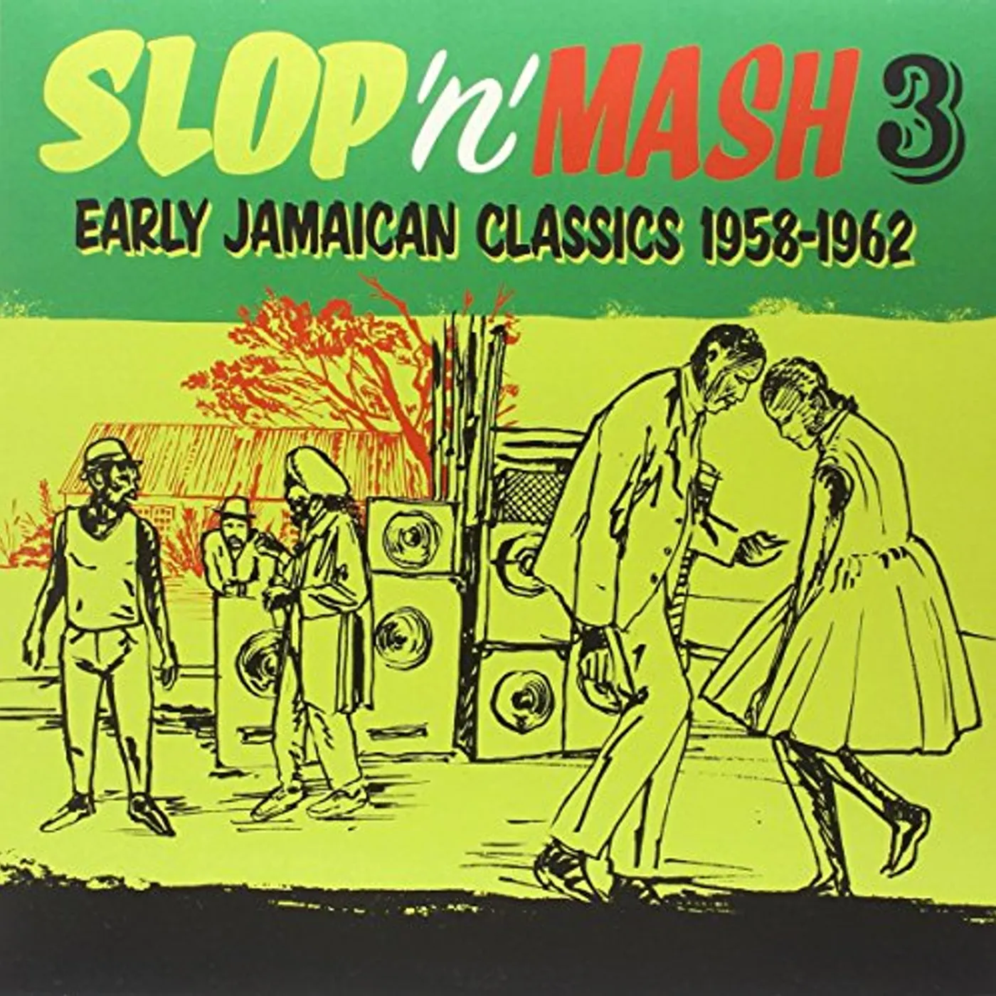 SLOP 'N' MASH VOL. 3: EARLY JAMAICAN CLASSICS 1958 Vinyl Record
