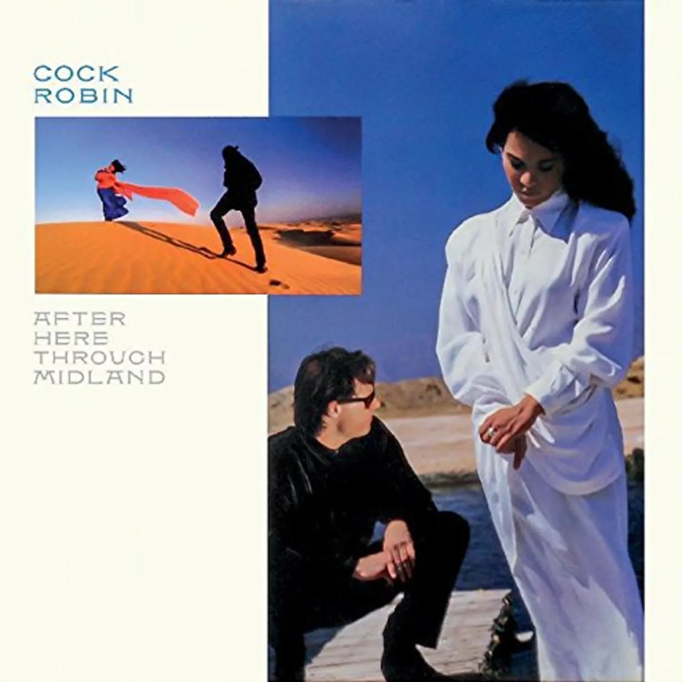Cock Robin AFTER HERE THROUGH MIDLAND: EXPANDED EDITION CD