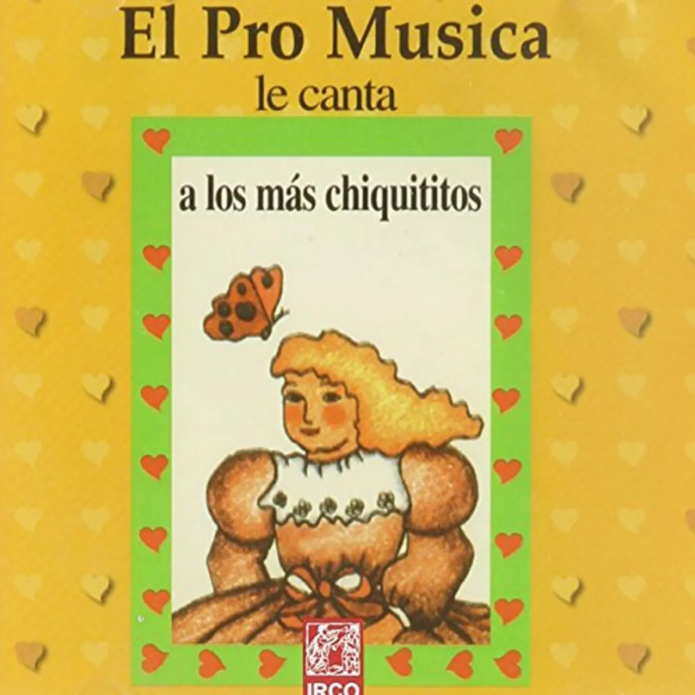 Conjunto Pro Musica De Rosario LE CANTA A LOS MAS CHIQUITOS CD