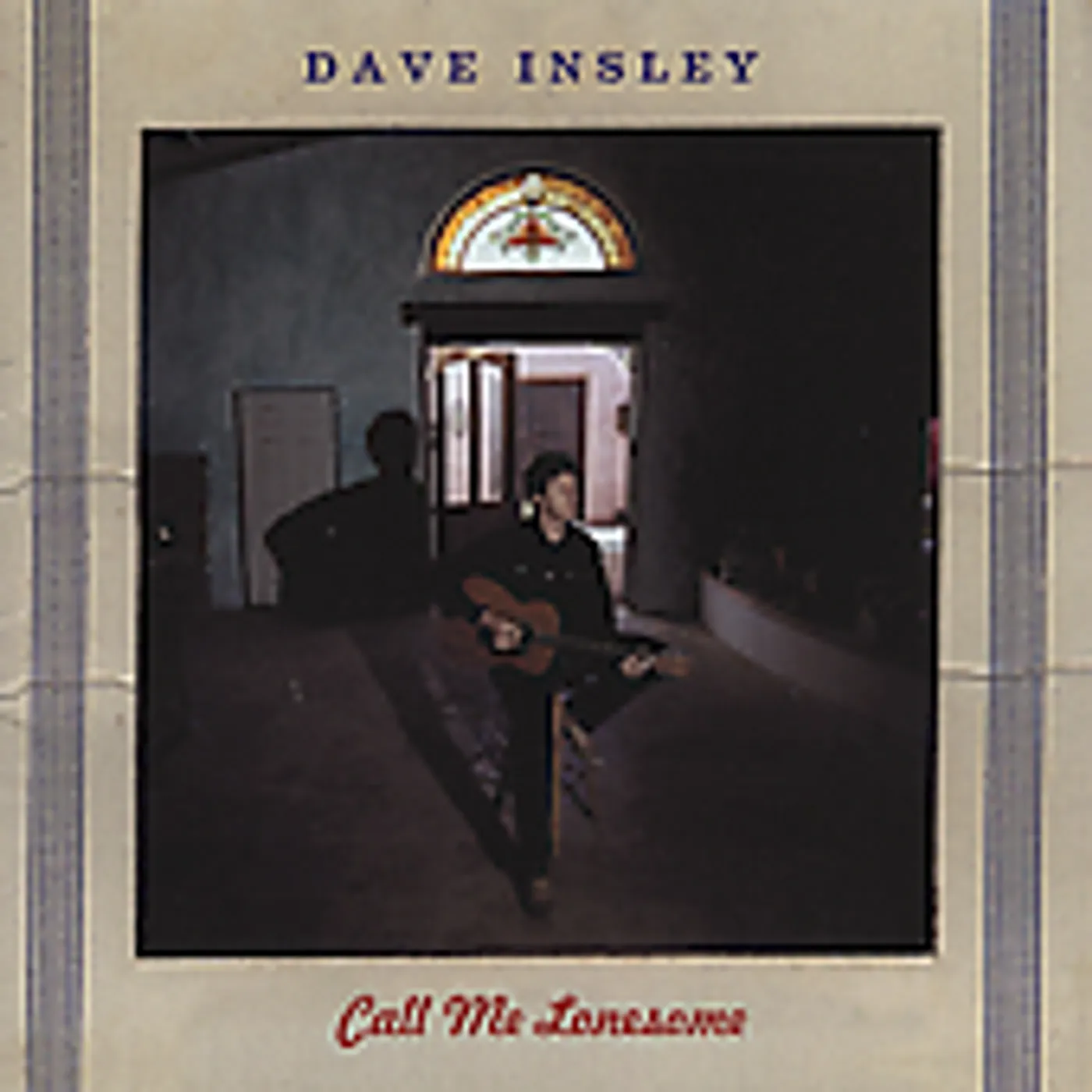 Dave Insley CALL ME LONESOME CD