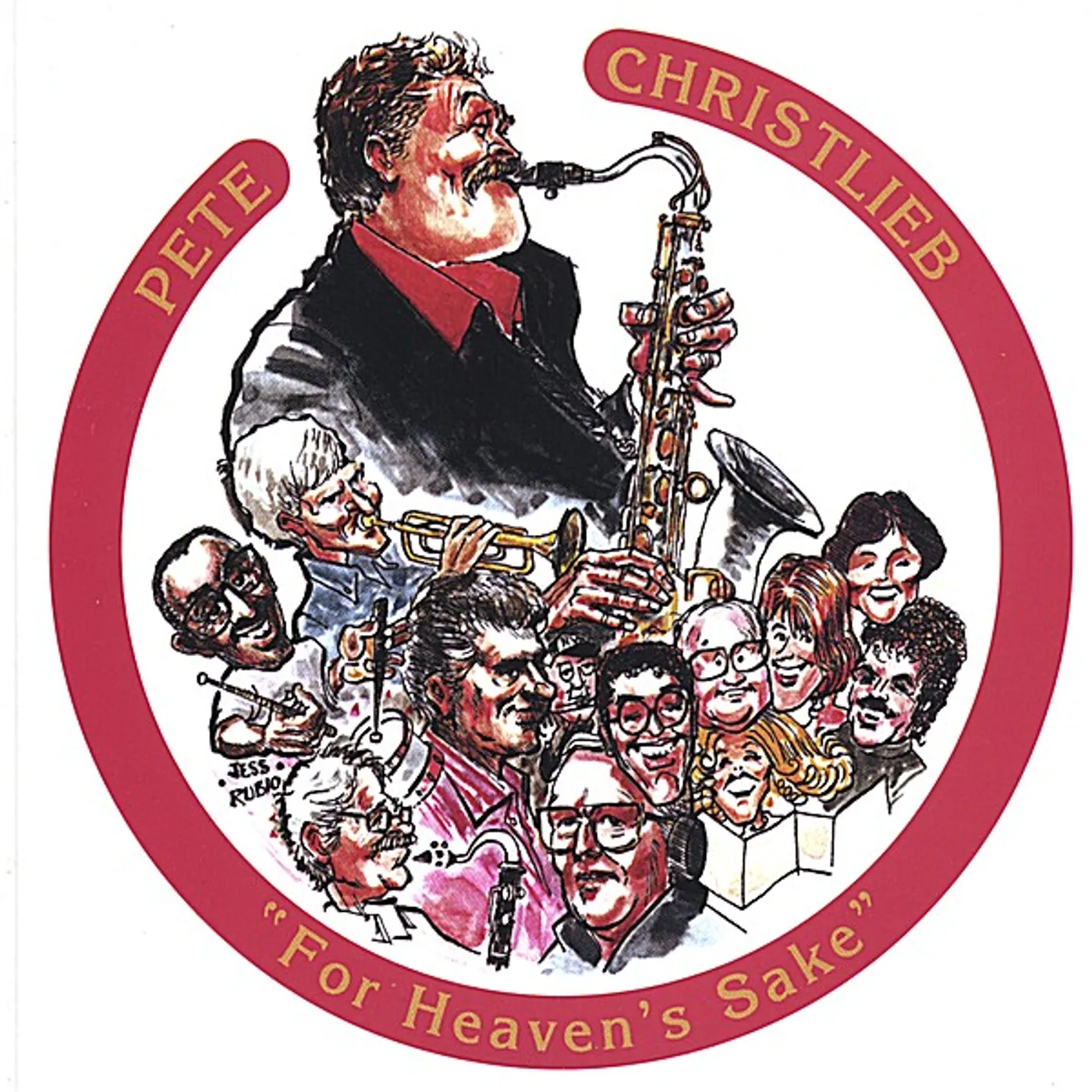 Pete Christlieb FOR HEAVEN'S SAKE CD