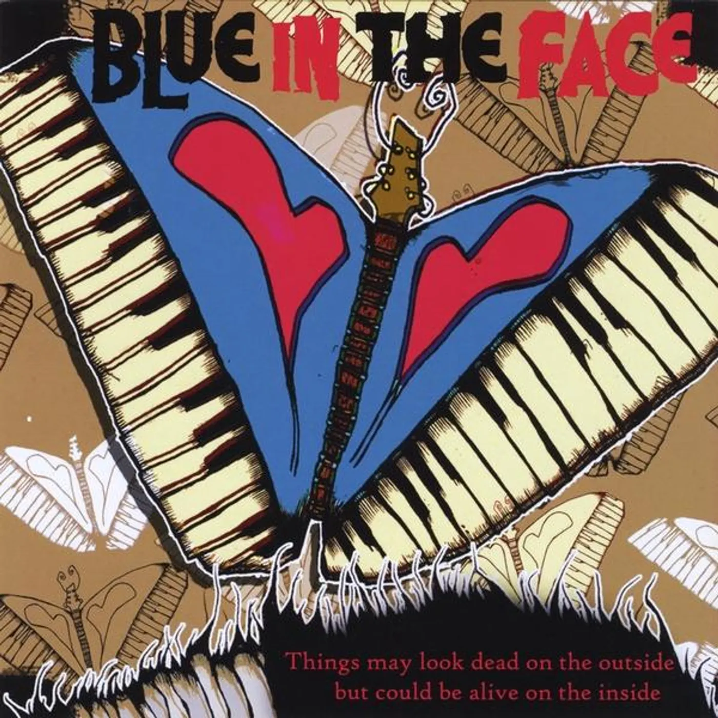 Blue in the Face THINGS MAY LOOK DEAD ON THE OUTSIDE BUT COULD BE CD