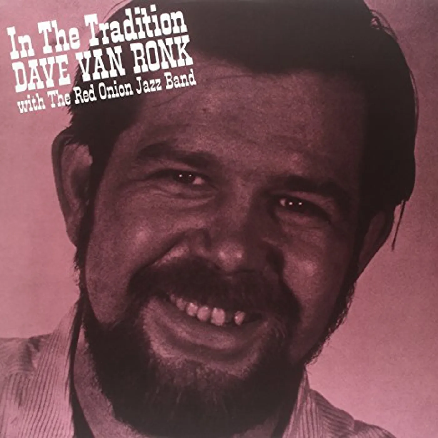 Dave Van Ronk In The Tradition Vinyl Record