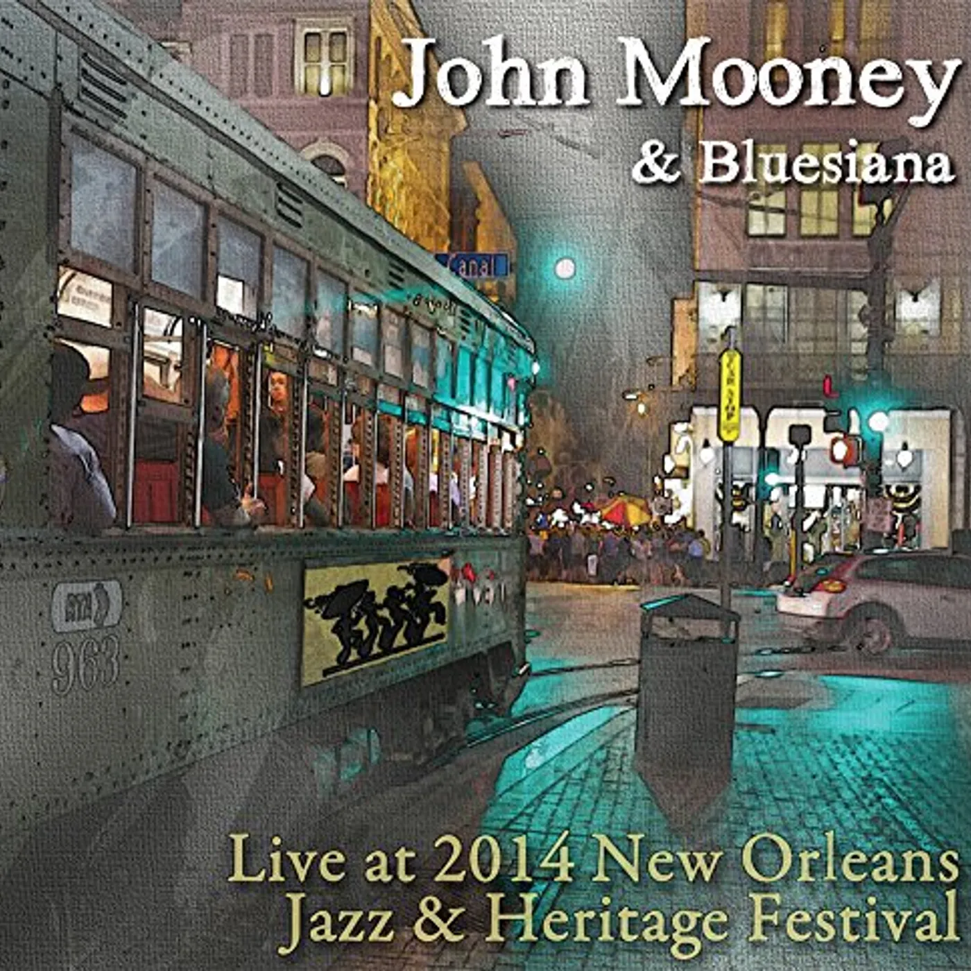 John Mooney & Bluesiana LIVE AT JAZZ FEST 2014 CD