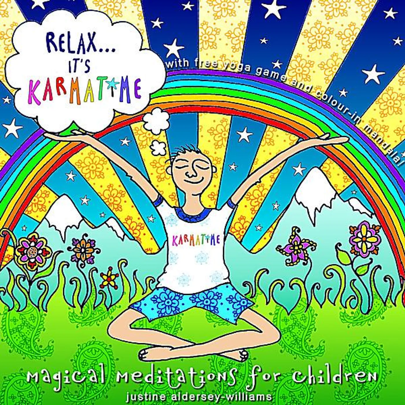 Justine Aldersey-Williams RELAX IT'S KARMATIME: MAGICAL MEDITATIONS FOR CHIL CD
