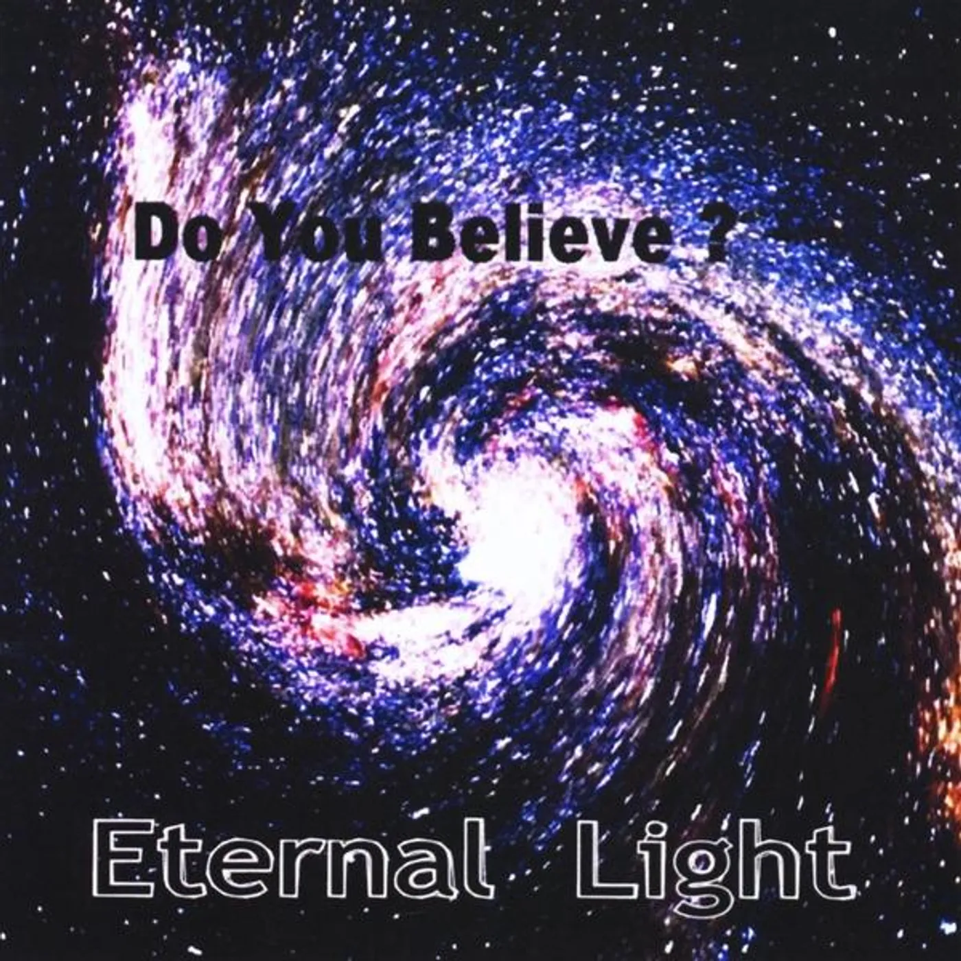 Eternal Light DO YOU BELIEVE CD
