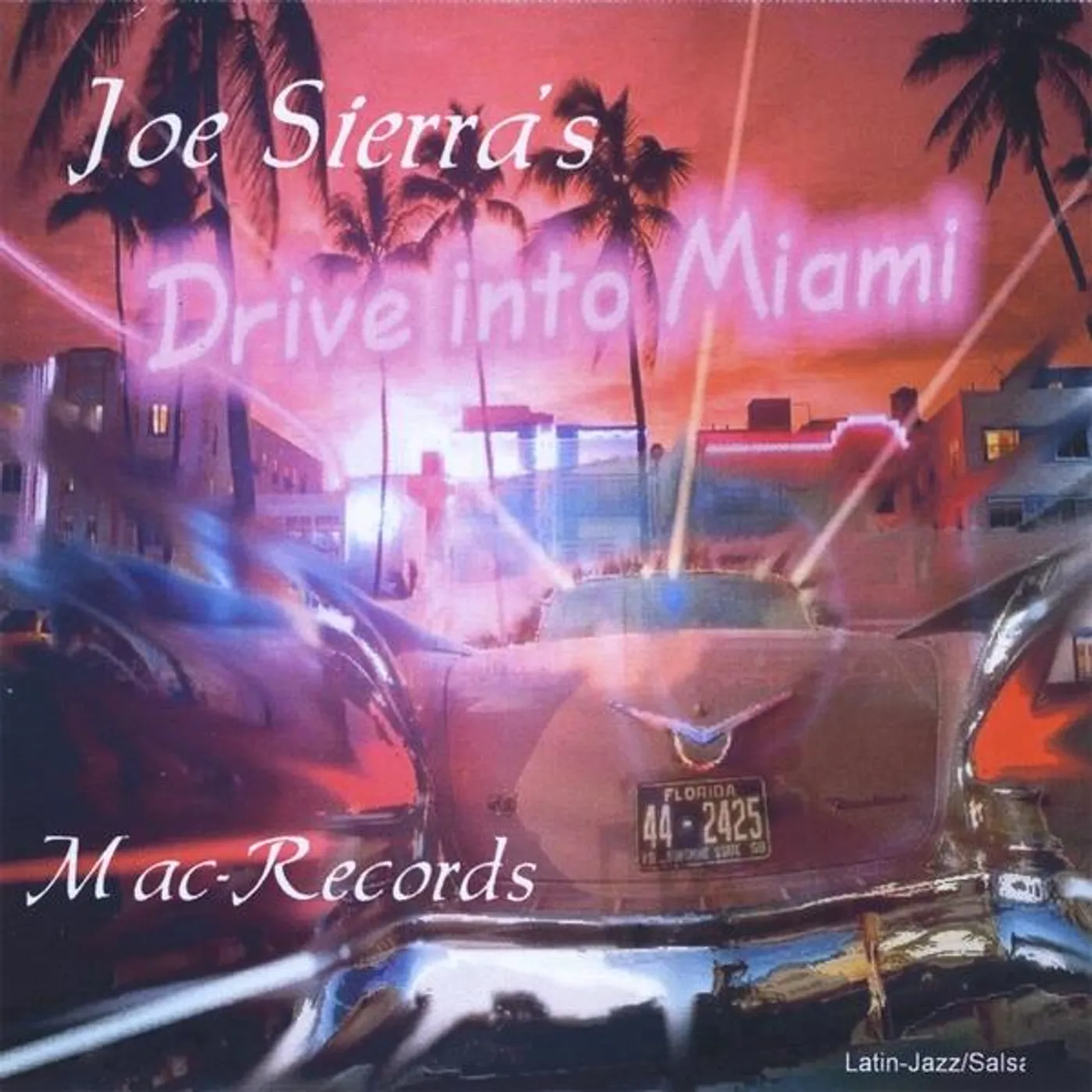 Joe Sierra DRIVE INTO MIAMI CD