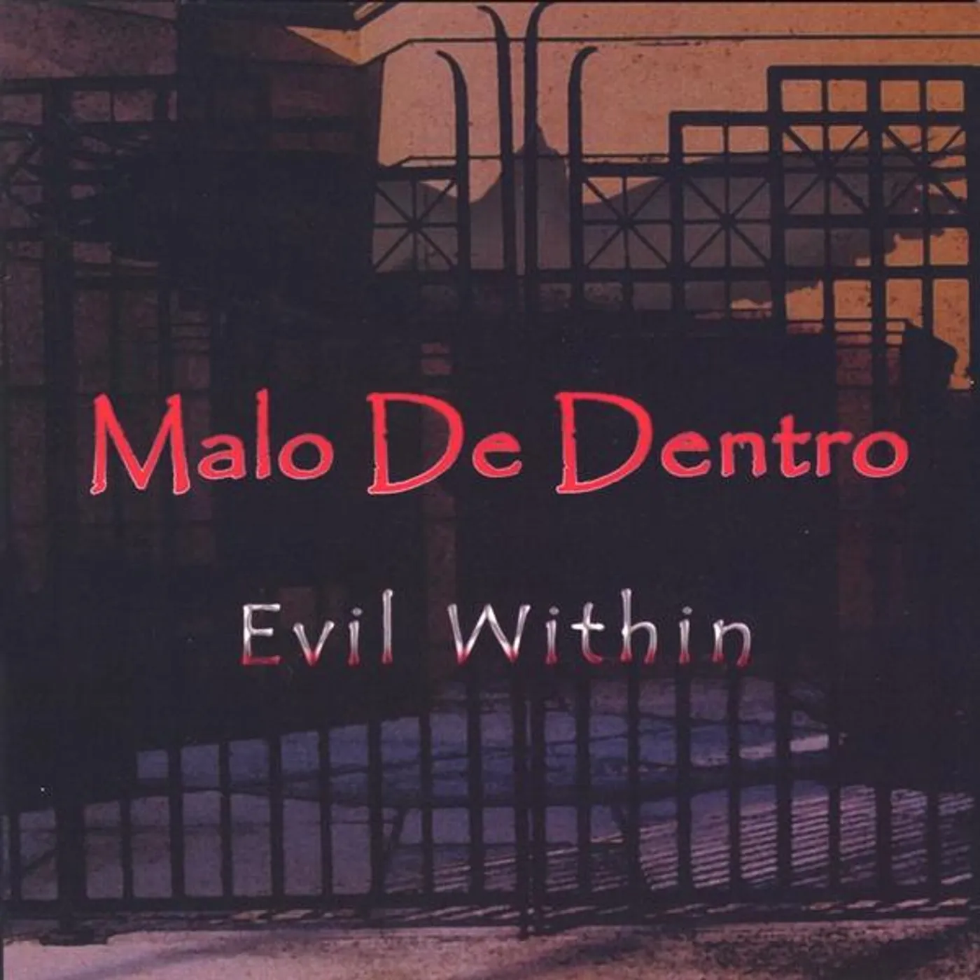 Malo De Dentro EVIL WITHIN CD