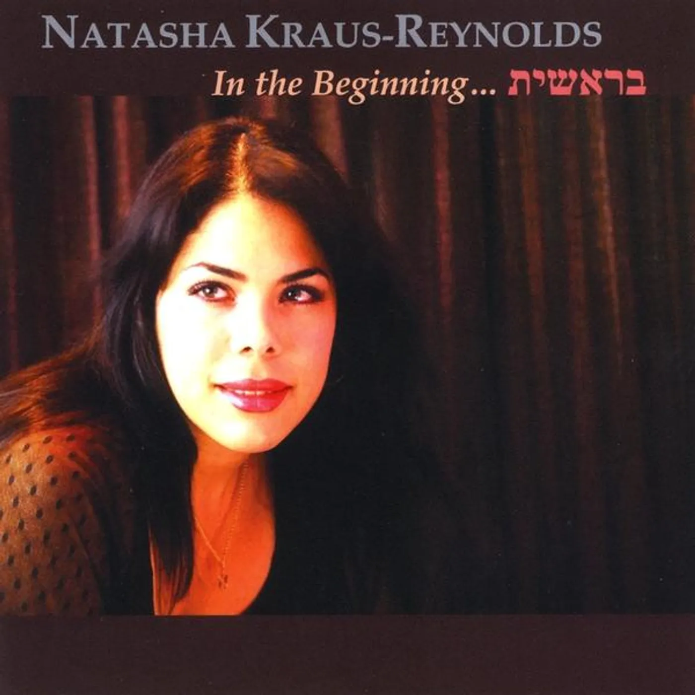Natasha Kraus-Reynolds IN THE BEGINNING CD