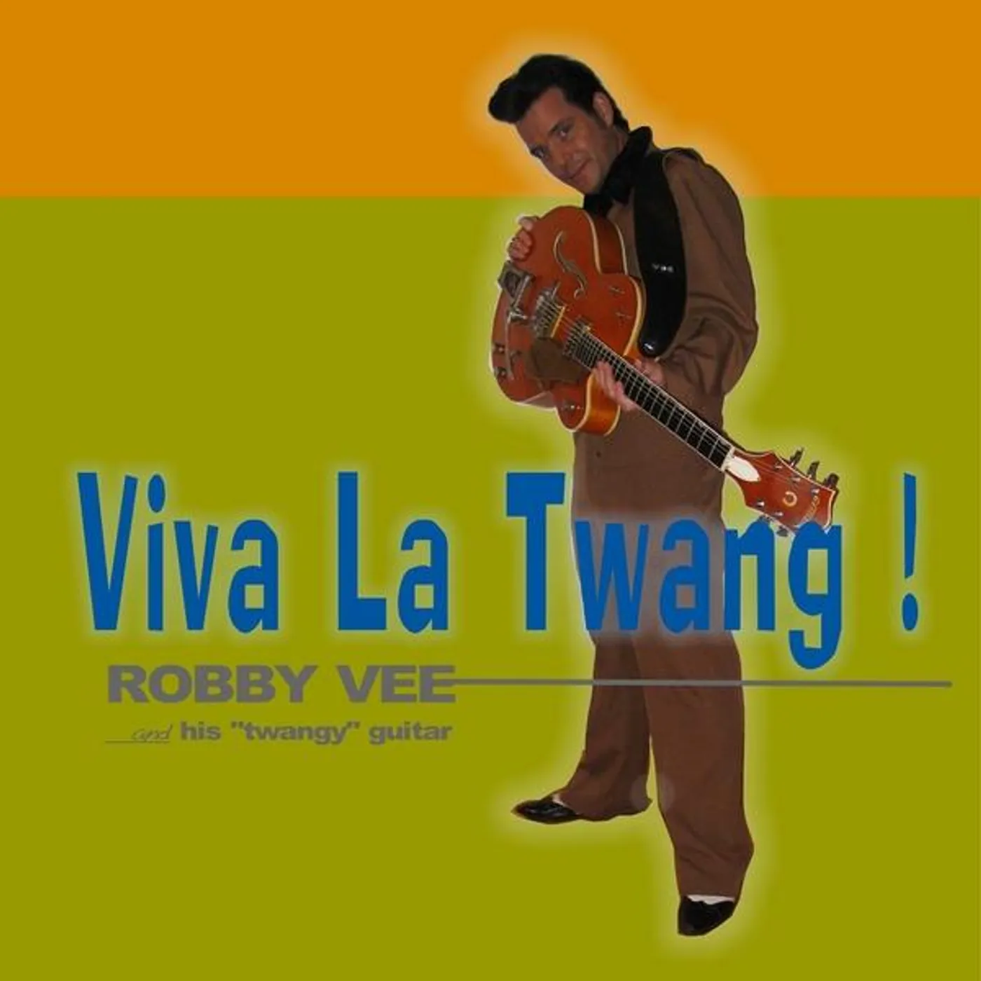 Robby Vee VIVA LA TWANG CD