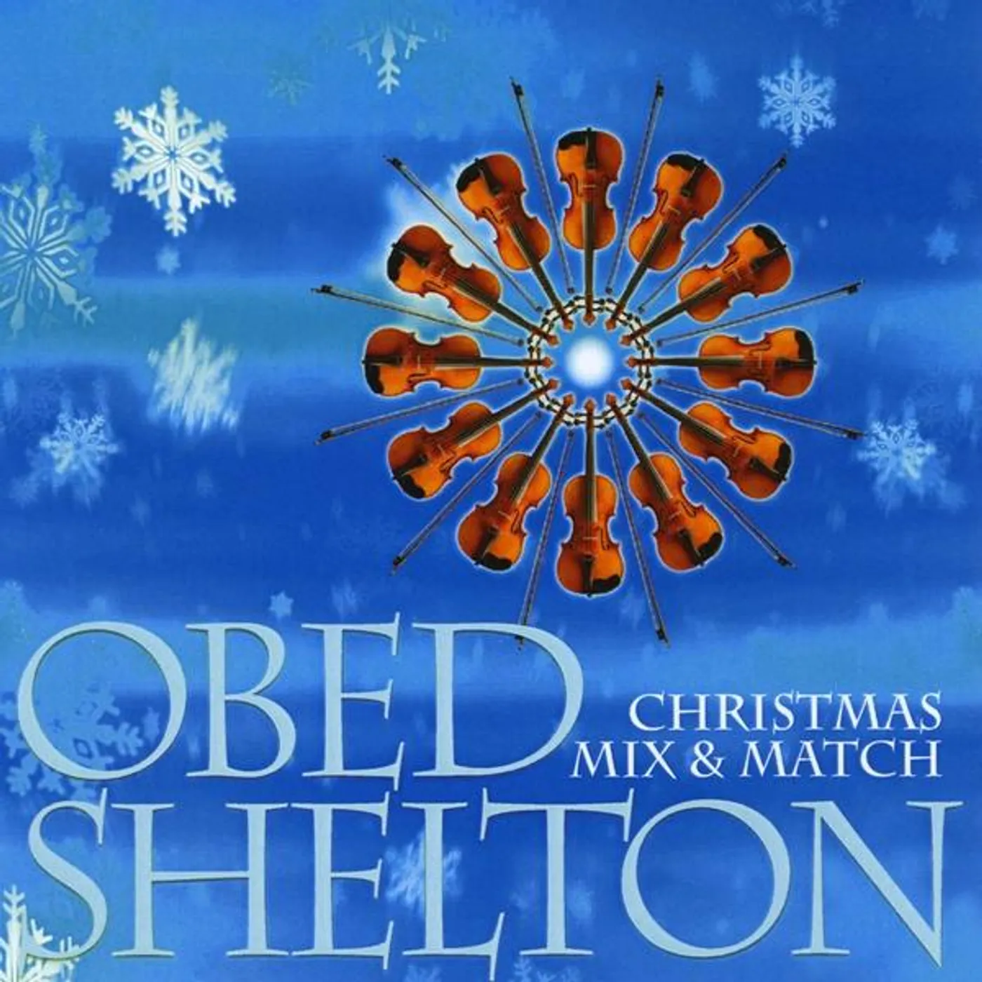 Obed Shelton CHRISTMAS MIX AND MATCH CD