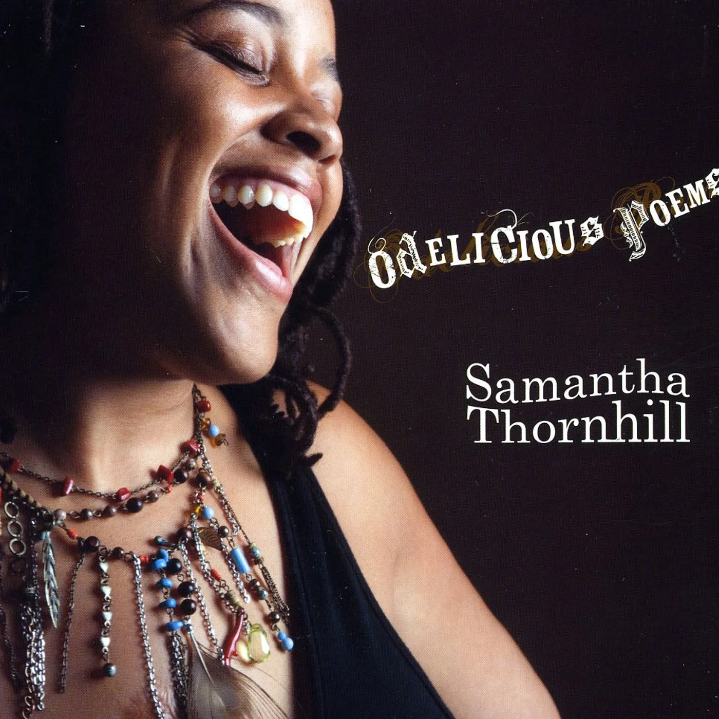 Samantha Thornhill ODELICIOUS POEMS CD