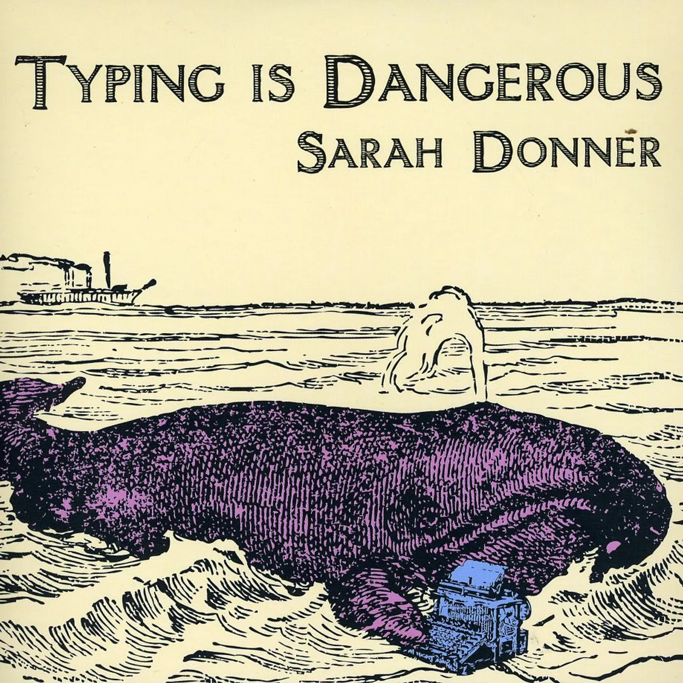Sarah Donner TYPING IS DANGEROUS CD