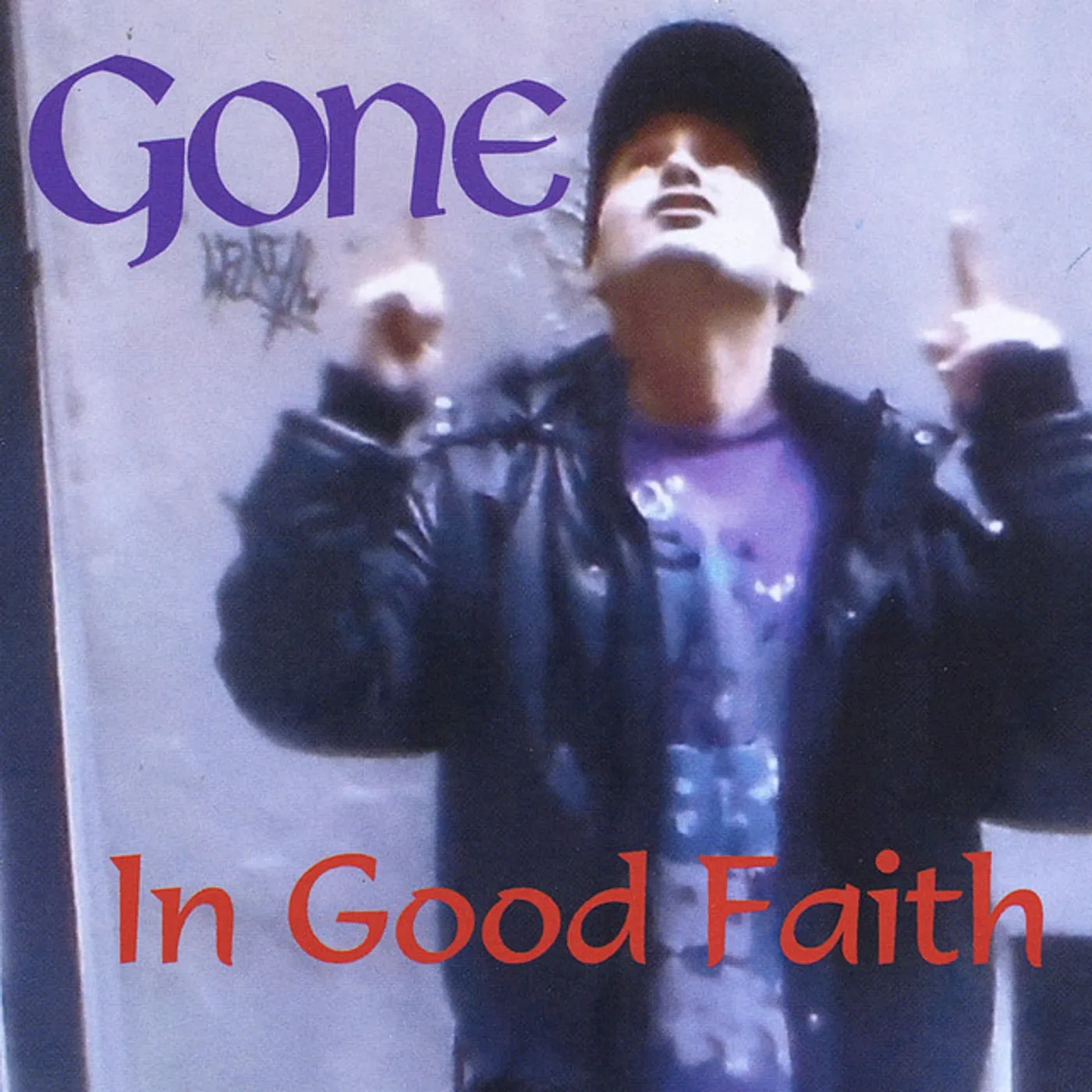 GONE IN GOOD FAITH CD