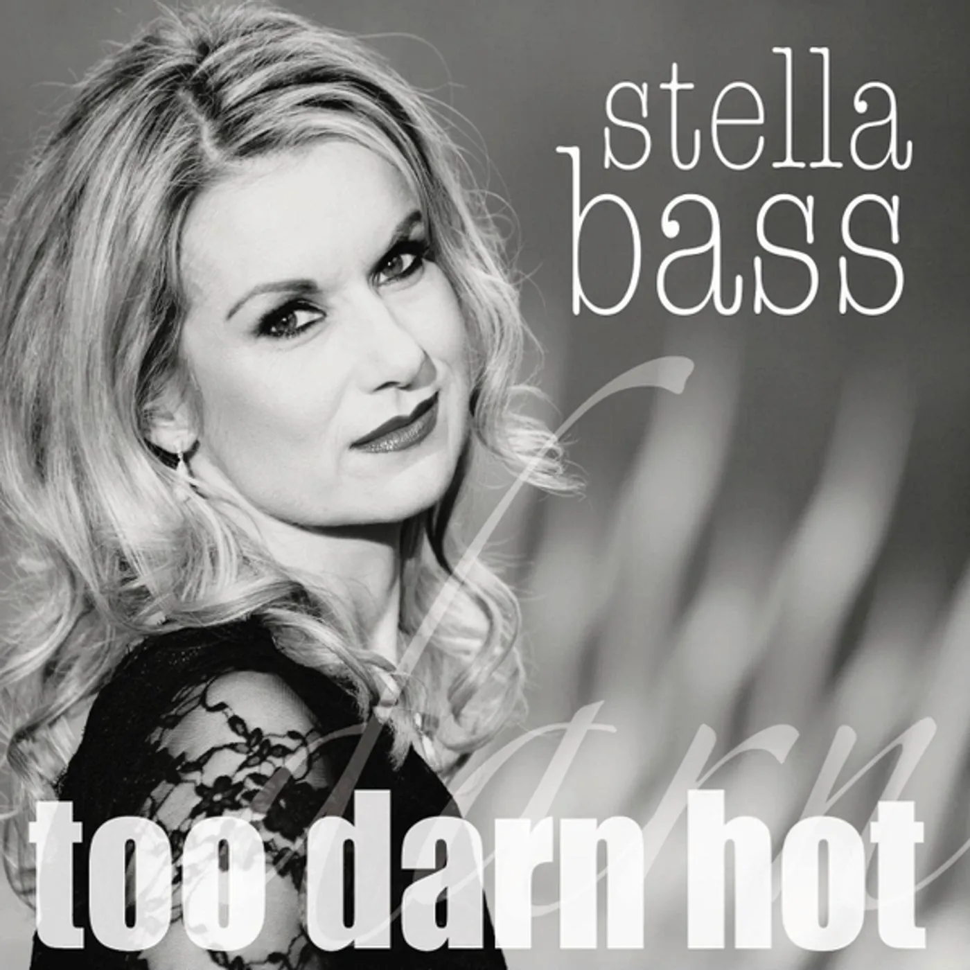Stella Bass TOO DARN HOT CD