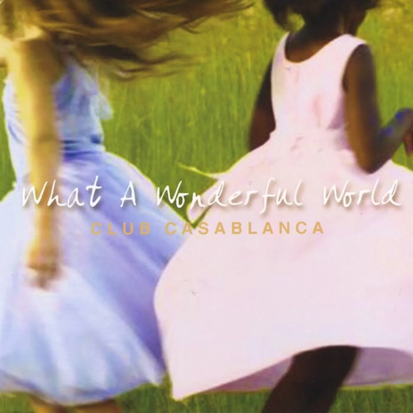 Club Casablanca WHAT A WONDERFUL WORLD CD