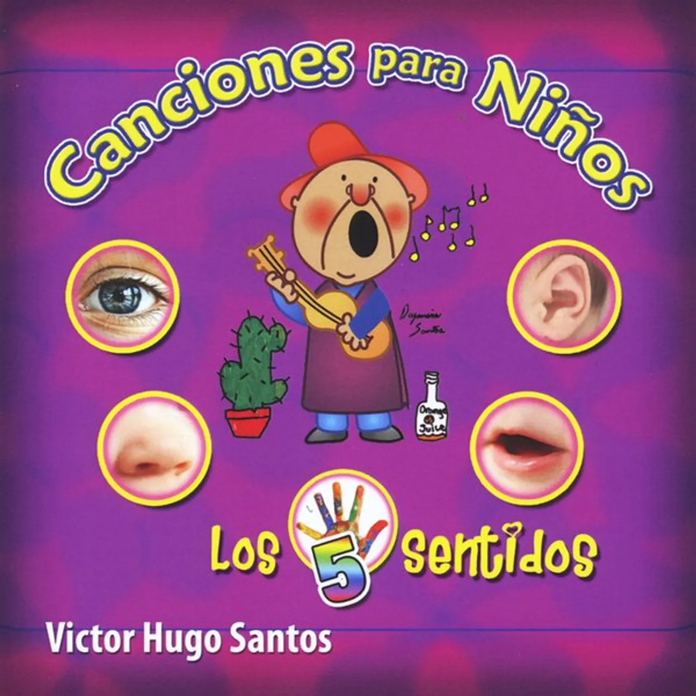 Victor Hugo Santos CANCIONES PARA NINOS LOS 5 SENTIDOS CD