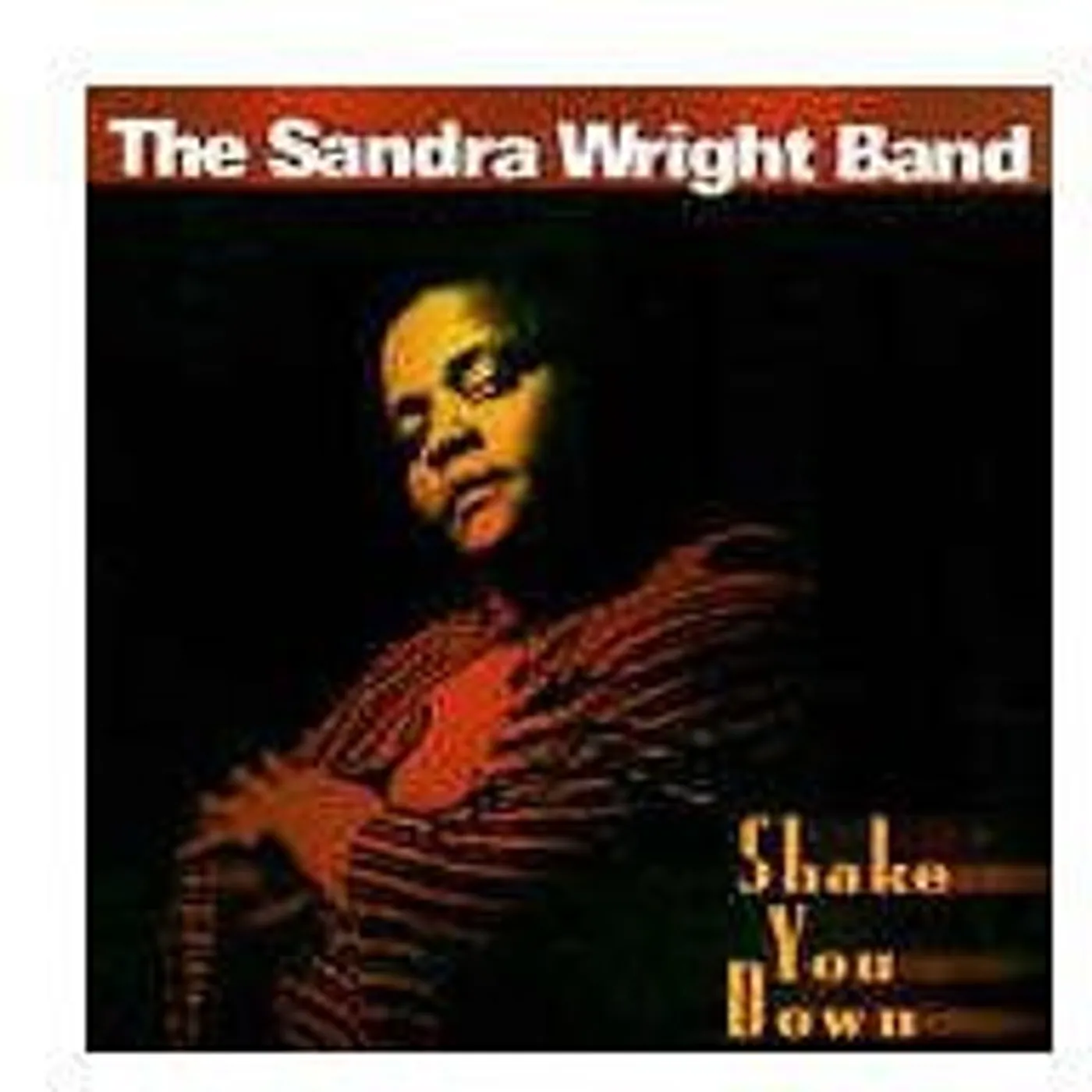 Sandra Wright SHAKE YOU DOWN CD