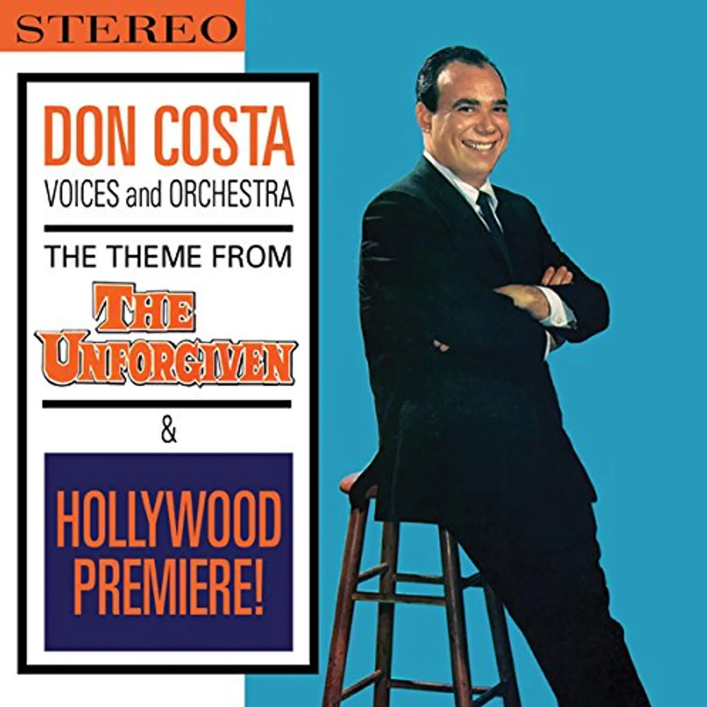 Don Costa THEME FROM THE UNFORGIVEN & HOLLYWOOD PREMIERE CD
