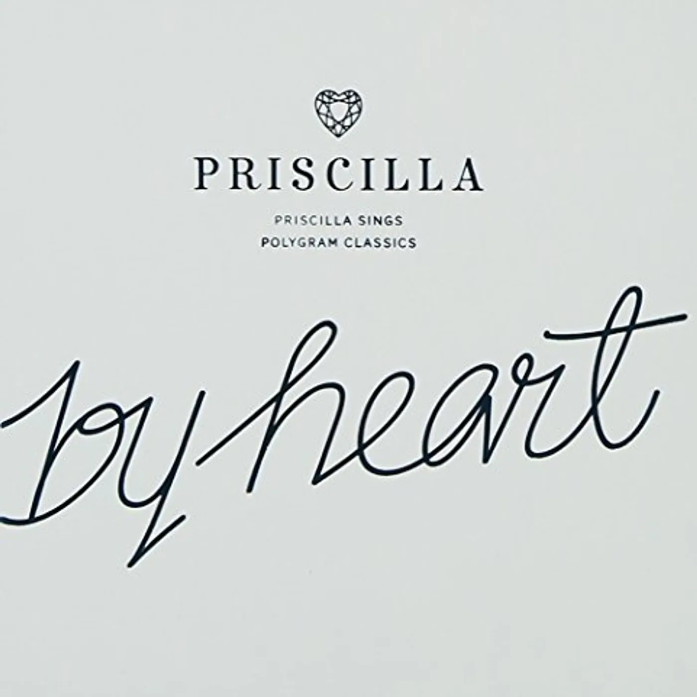 Priscilla Chan Wai-Han BY HEART Super Audio CD